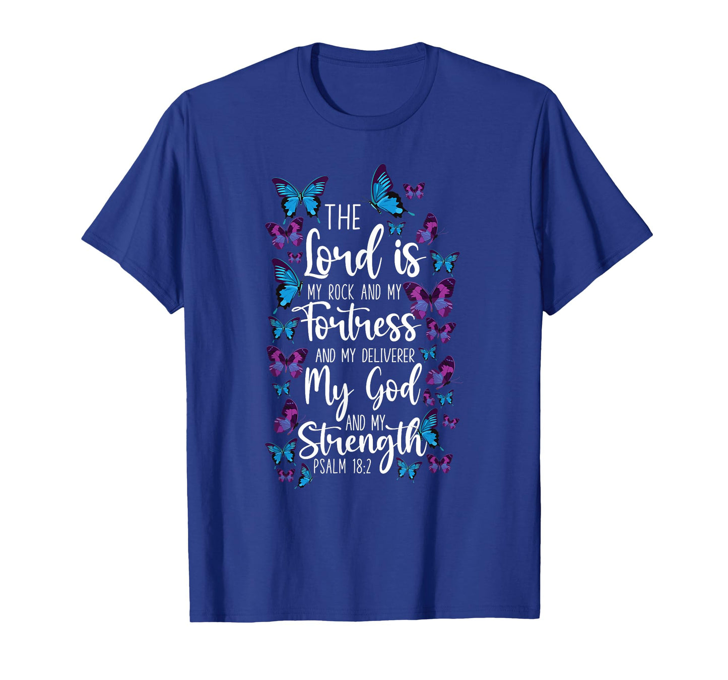 Christian Bible Verse Quote Butterfly Psalm 18:2 T-Shirt