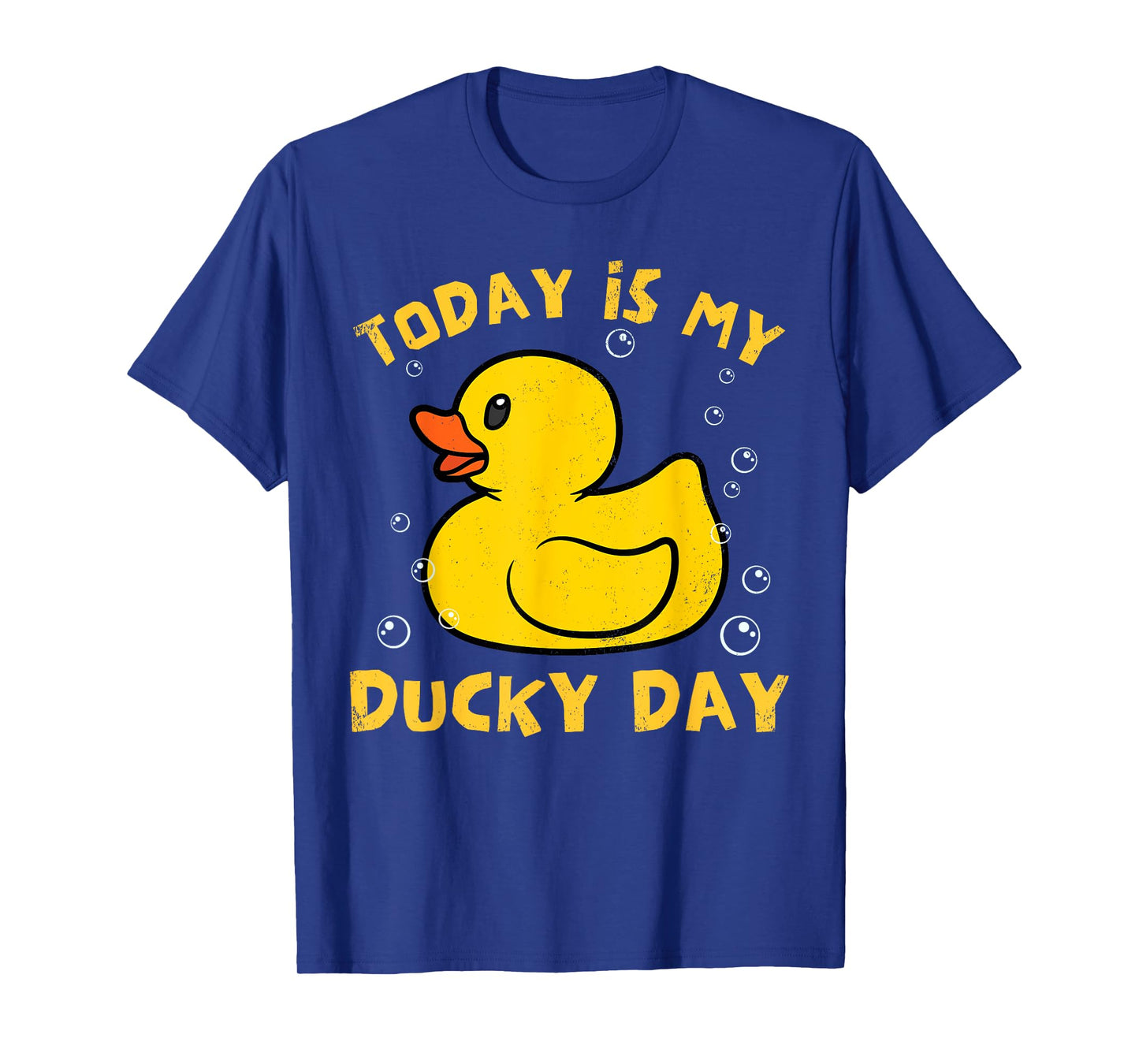 Today is My Ducky Day Lucky Day Funny Rubber Duck Lover T-Shirt