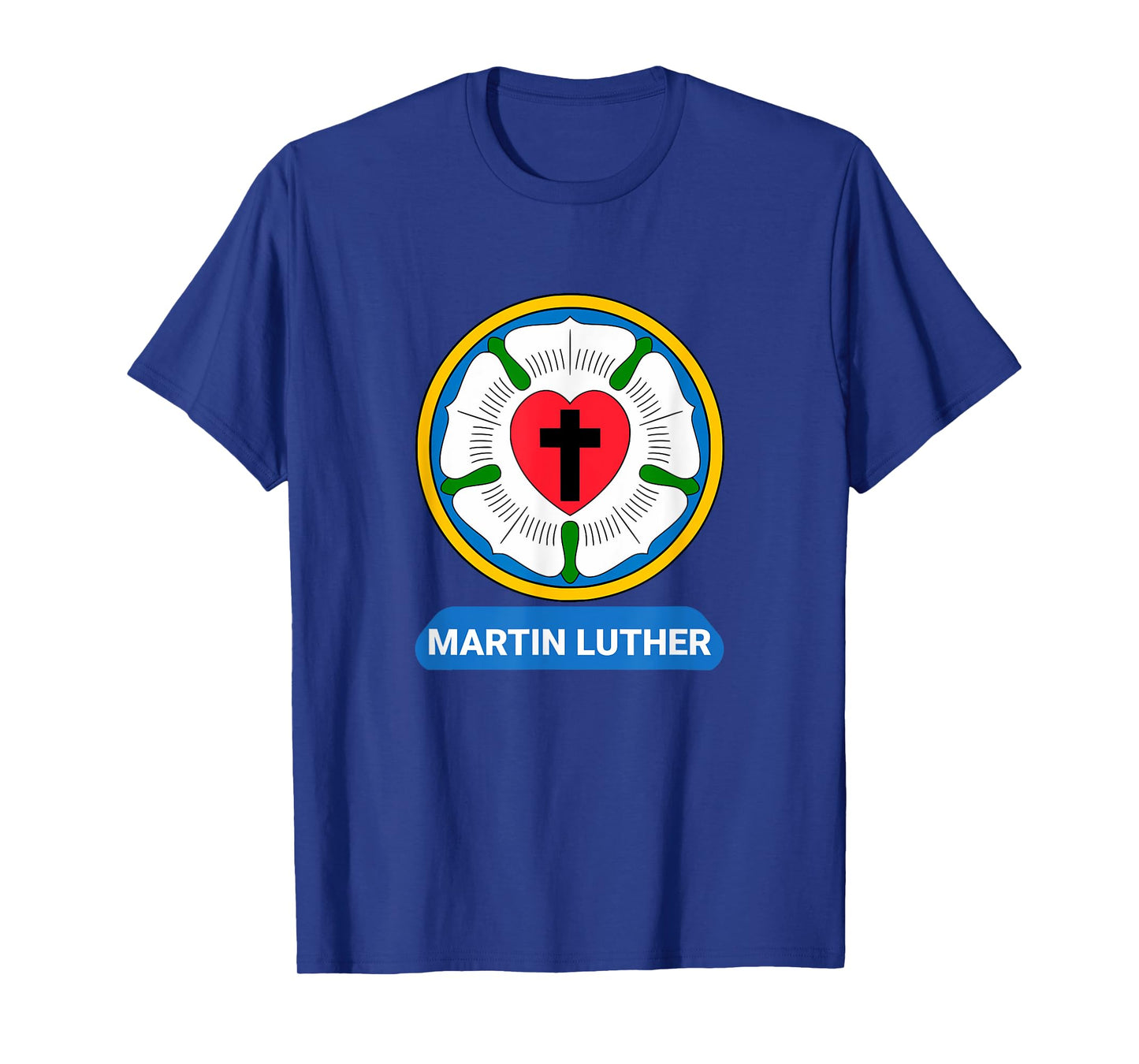 Luther Rose Heart Cross Symbol Coat of Arms Protestant Martin Luther T-Shirt