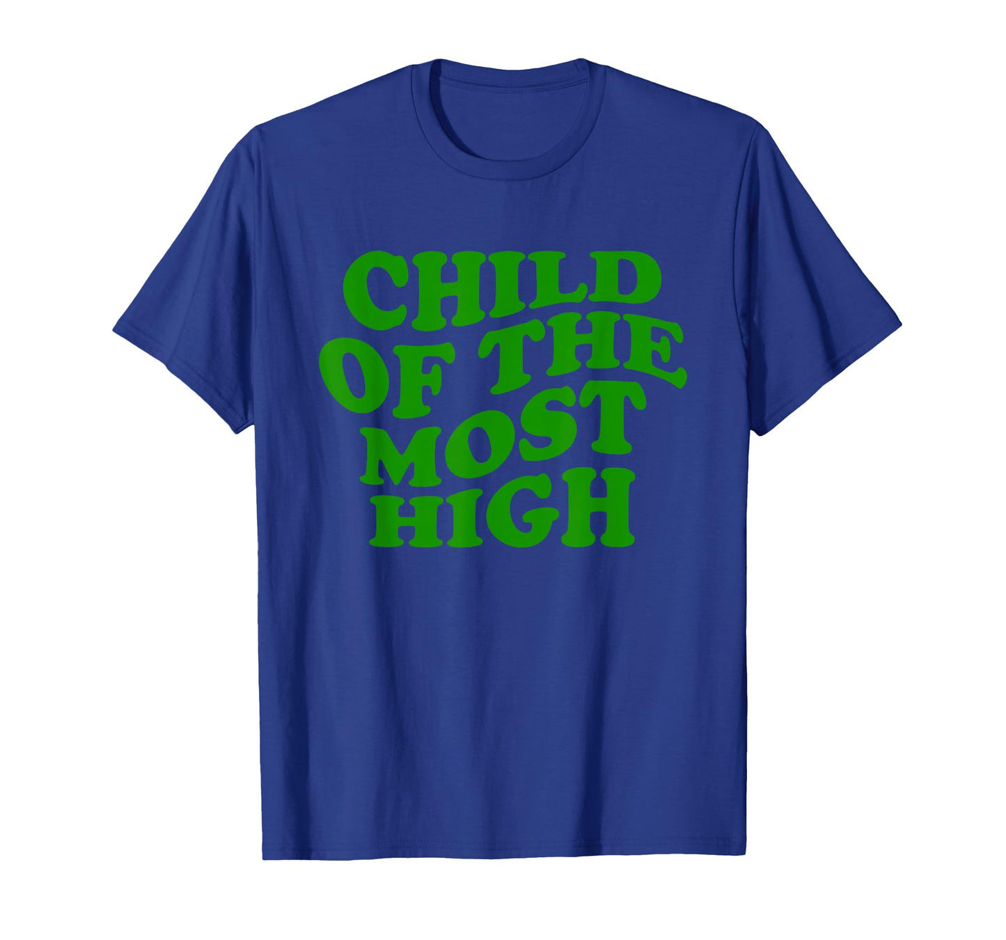 Child of The Most High Retro Faith Quote T-Shirt