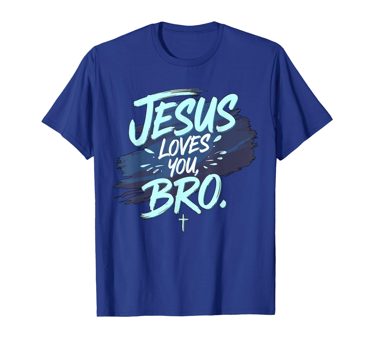 Jesus loves you Bro Christian Religious T-Shirt