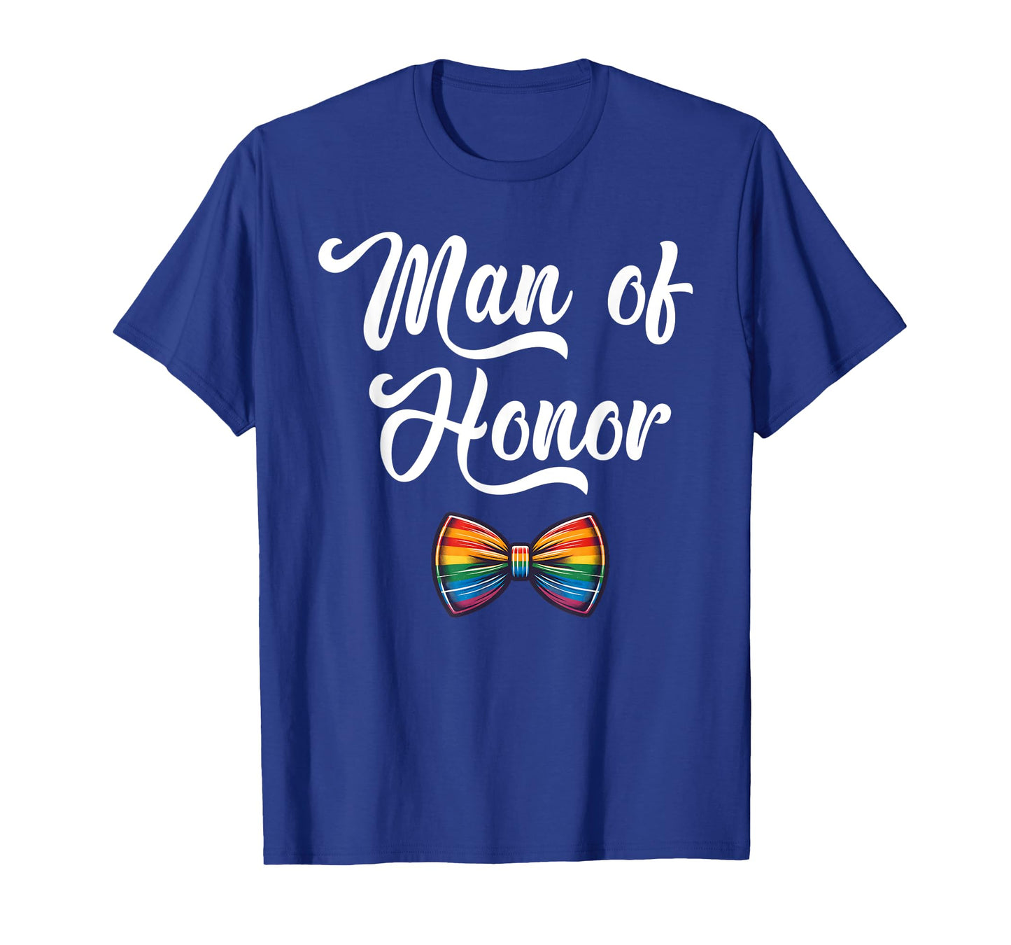 Man of Honor LGBT Pride Gay Party Engagement Wedding LGBTQ T-Shirt