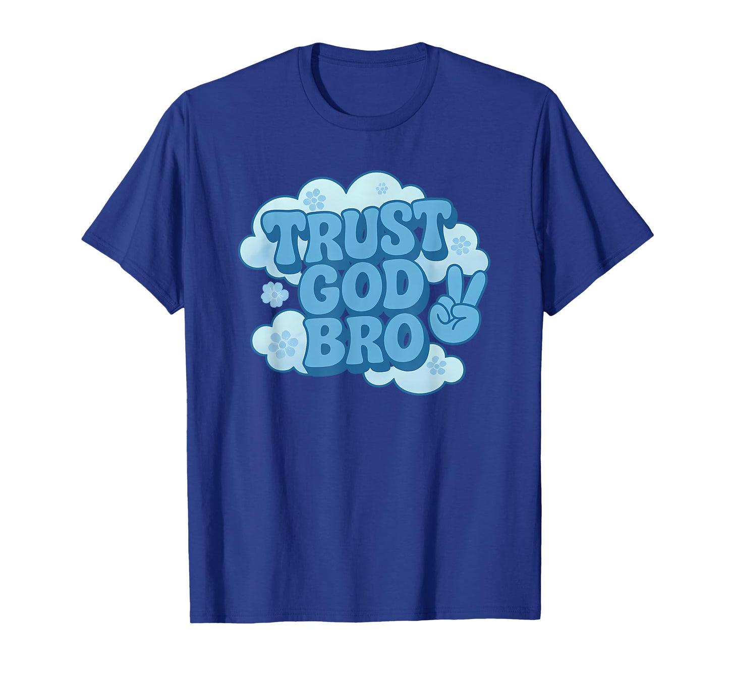 Funny Trust God Bro Retro Christian for Men and Women T-Shirt