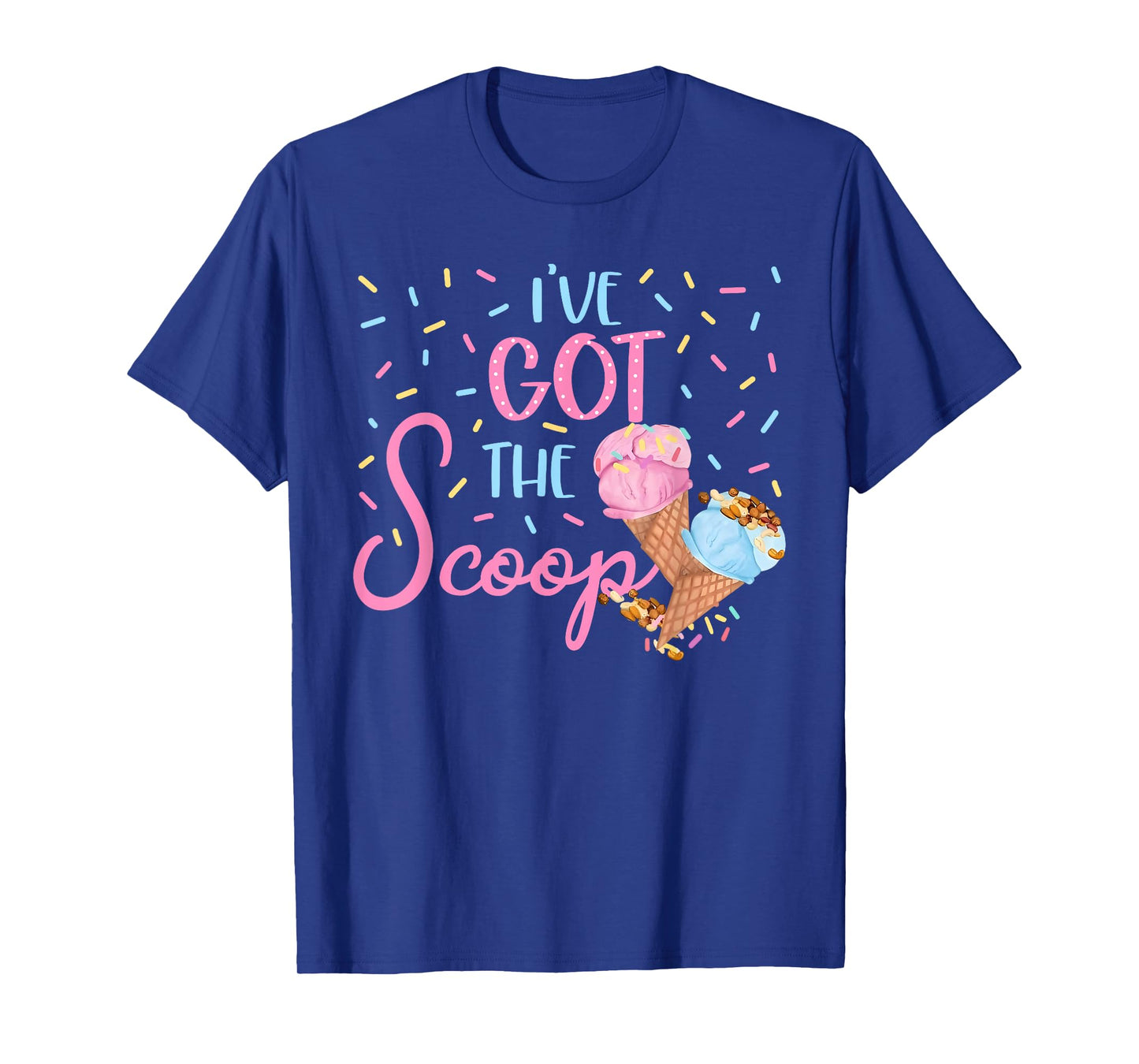 I've Got the Scoop Gender Reveal Ice Cream Themed Party T-Shirt