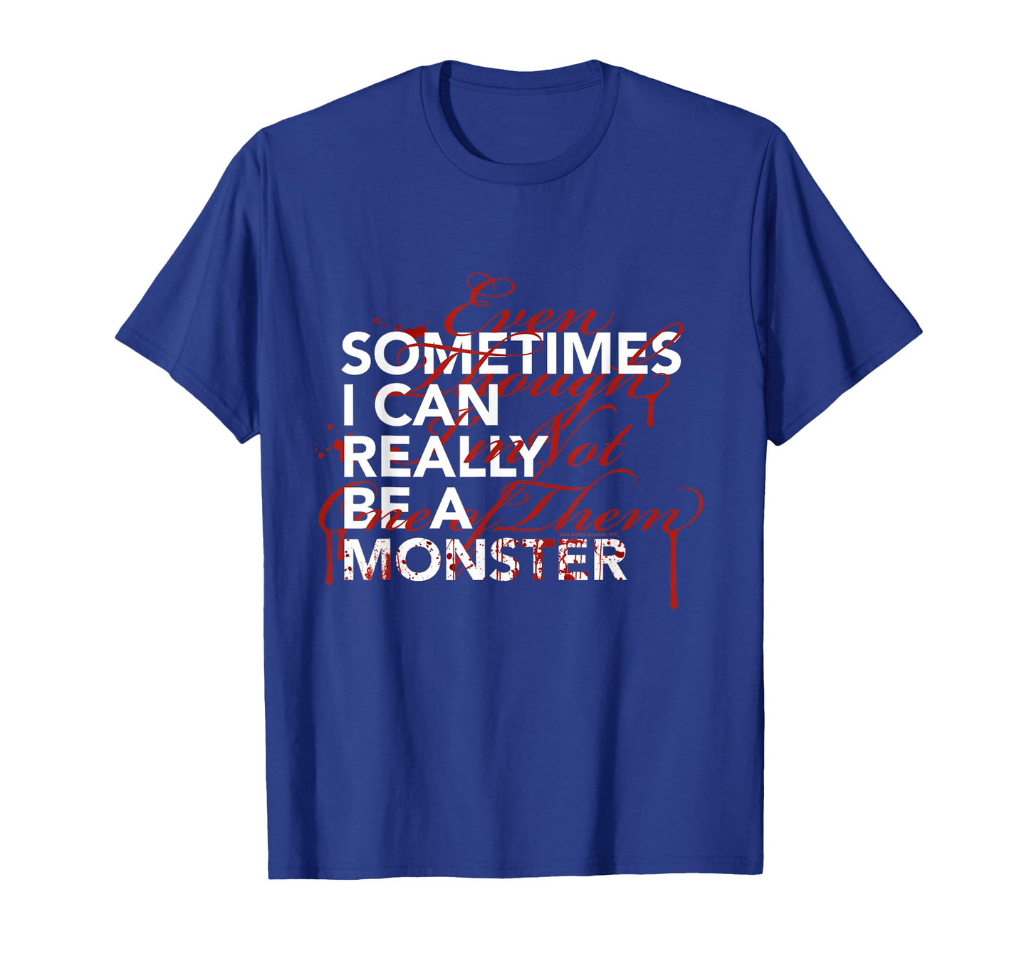 Official Dexter TV Show Sometimes I Can Really Be A Monster T-Shirt