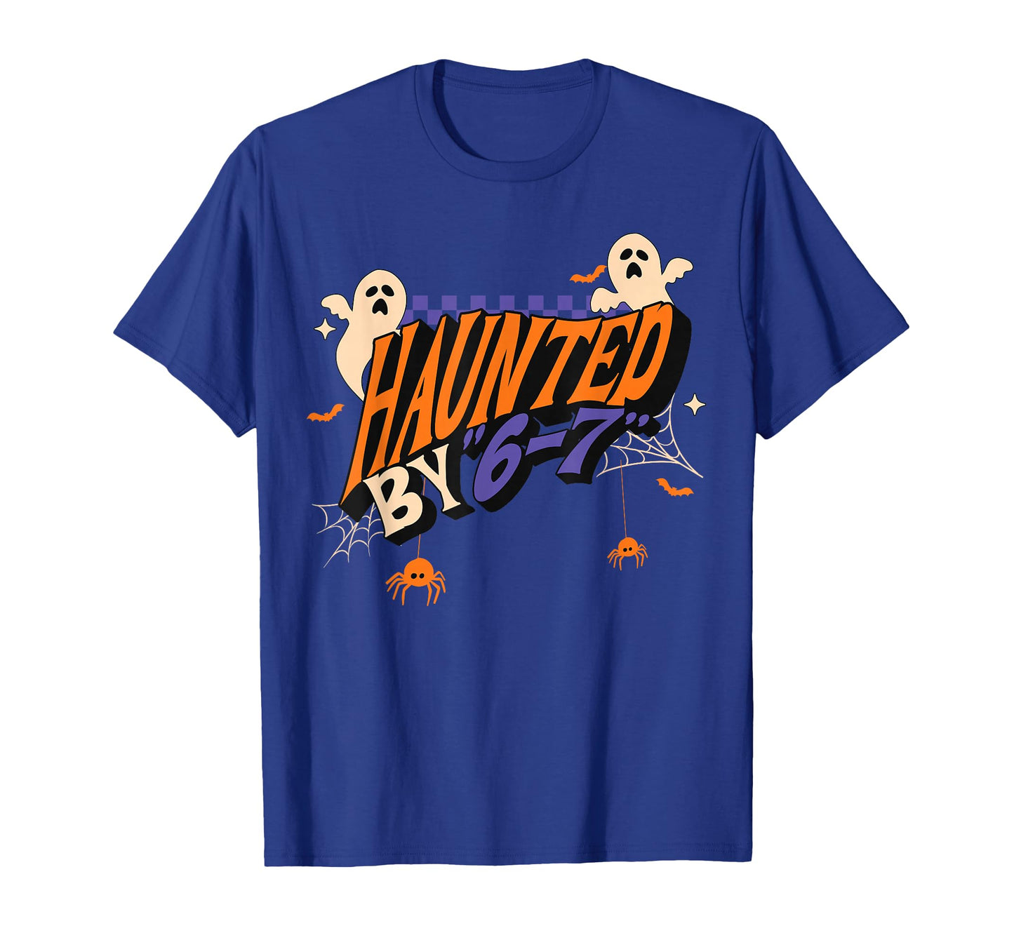 Funny Haunted by 6 7 Halloween Tee for Men Women T-Shirt
