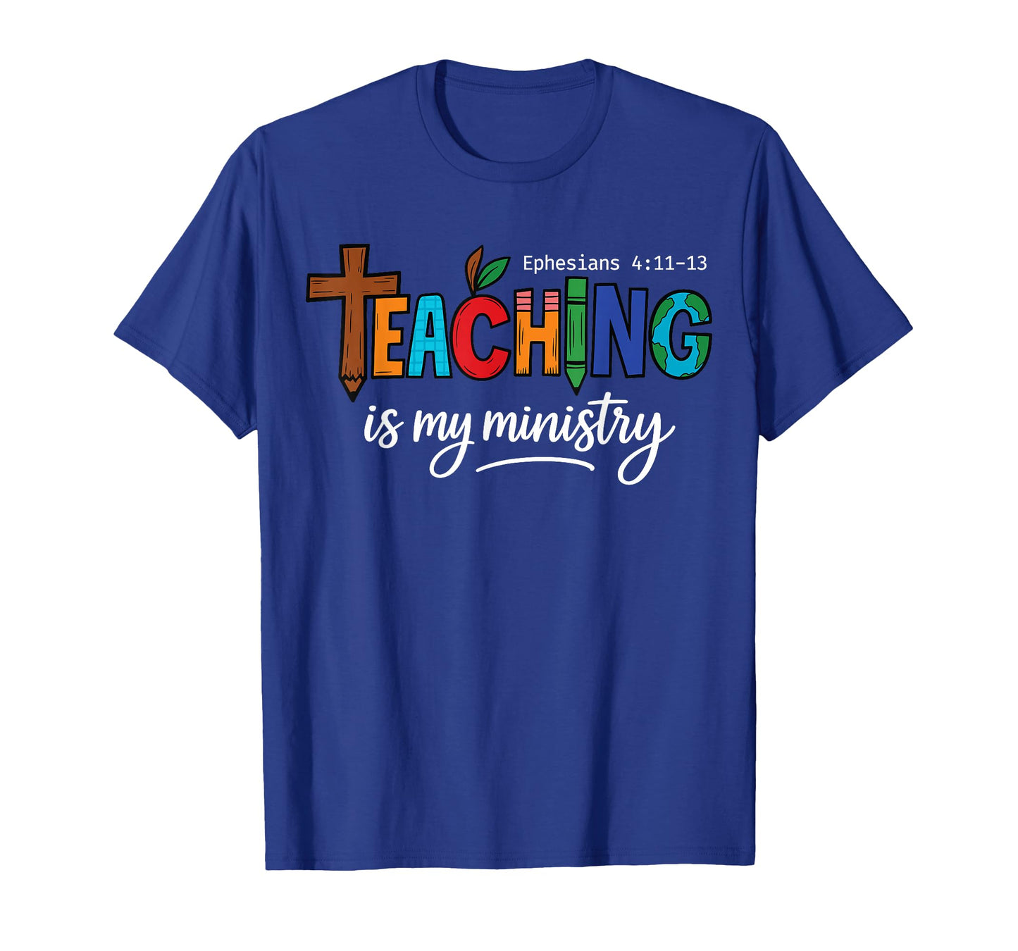 Christian Teacher Teaching My Ministry Faith Inspirational T-Shirt