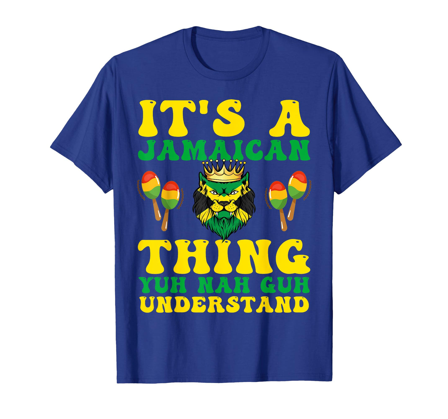 It's A Jamaican Thing Yuh Nah Guh Understand Funny Jamaica T-Shirt