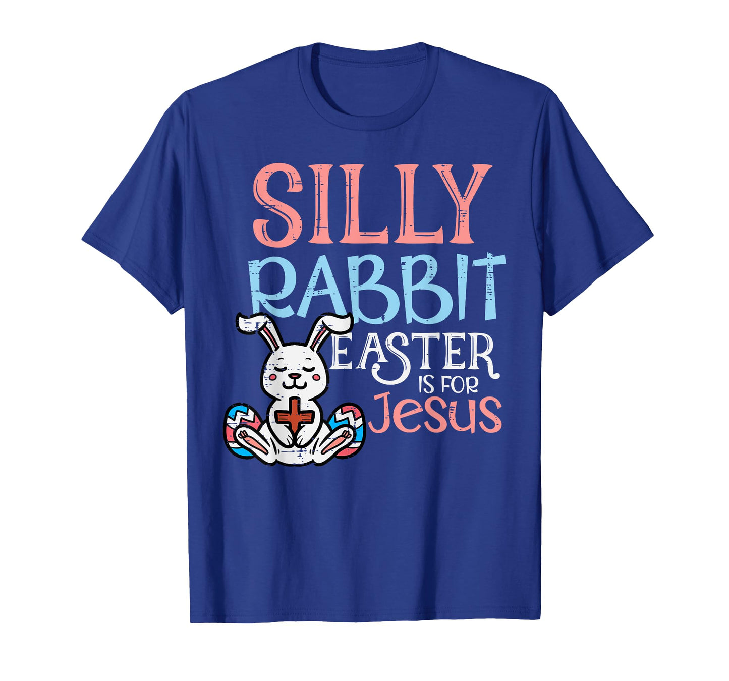Silly Rabbit Easter Is For Jesus Christ Religious Toddler T-Shirt