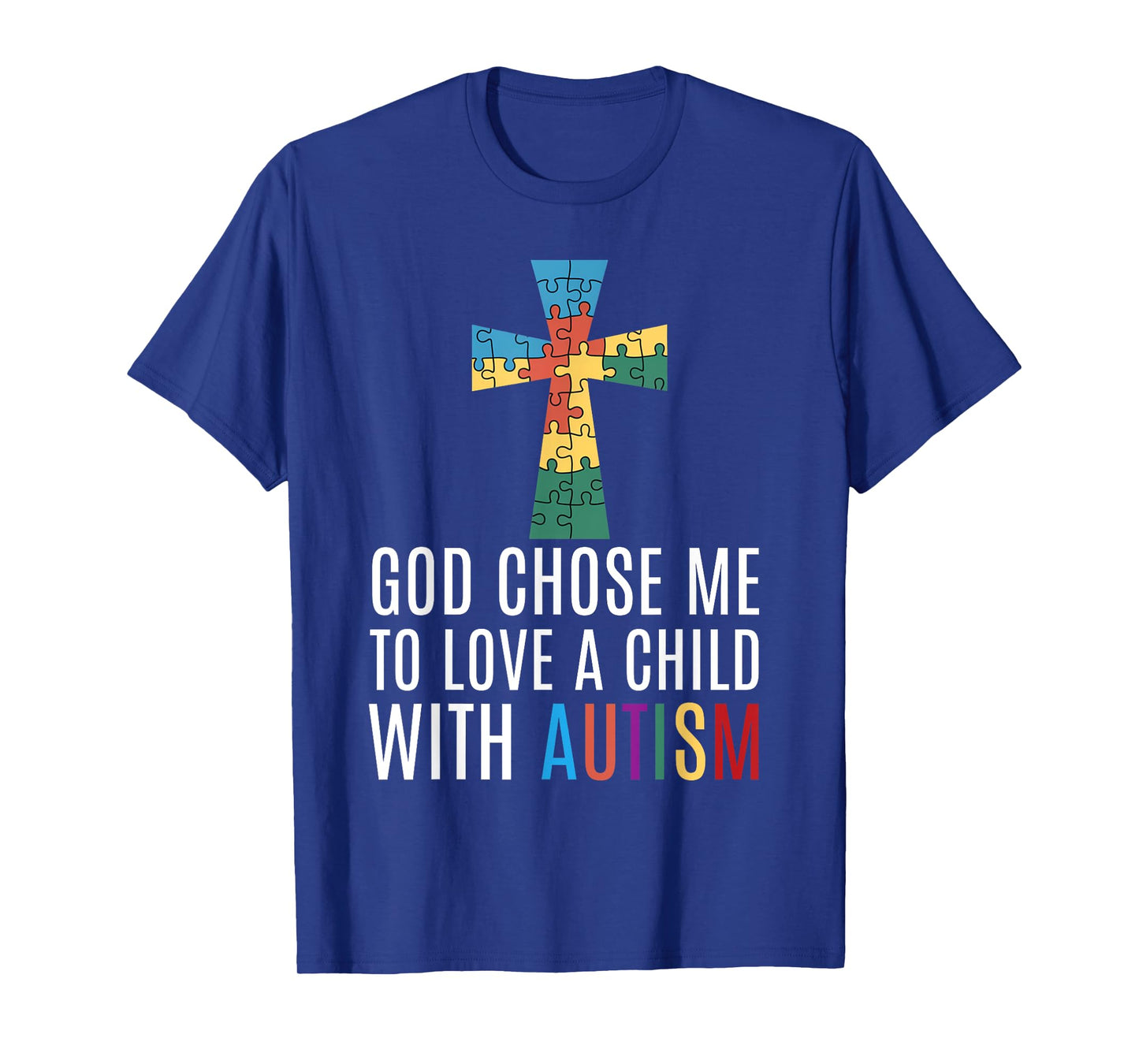 God Chose Me Autism Awareness Mom Faith T-Shirt
