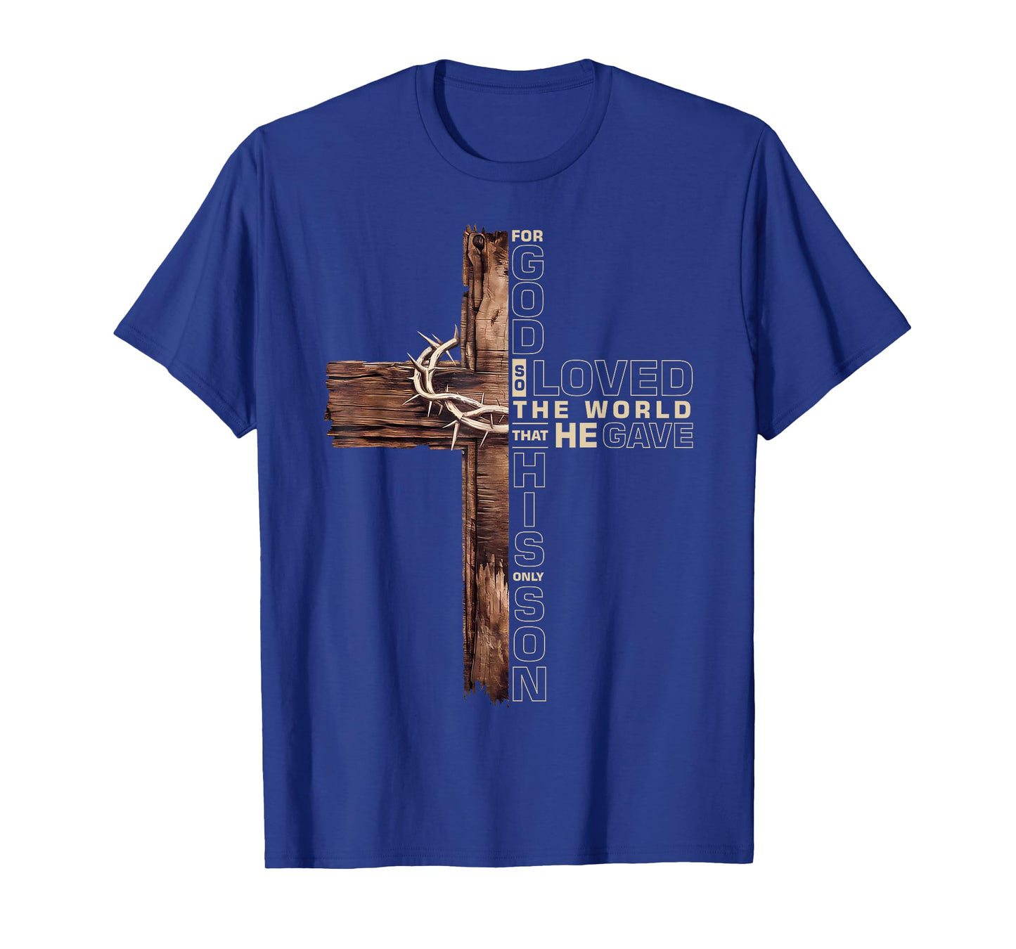 For God So Loved The World Christian John 3 16 Bible Verse T-Shirt