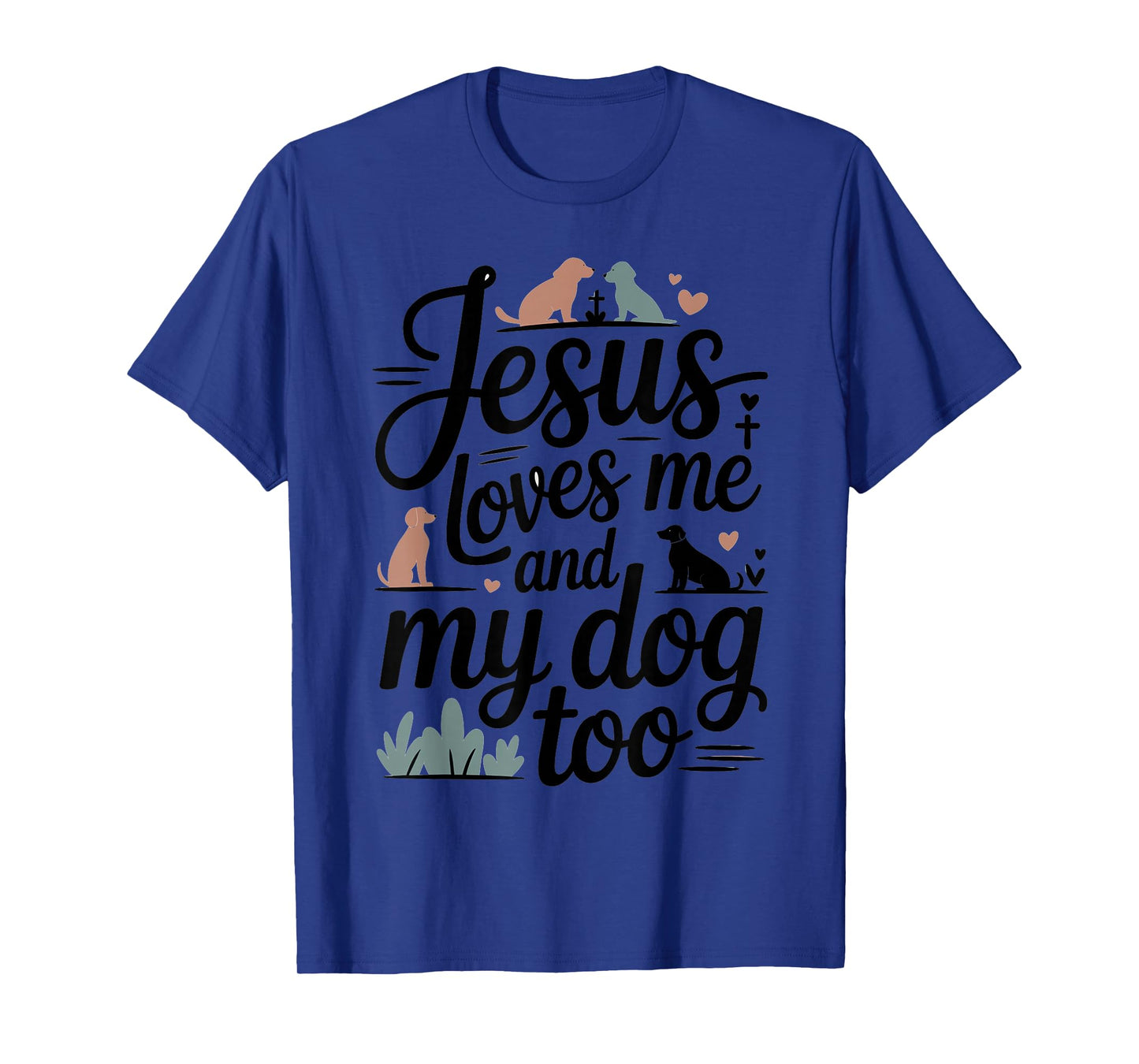 Faith and Dog Lover Christian Saying Artwork T-Shirt