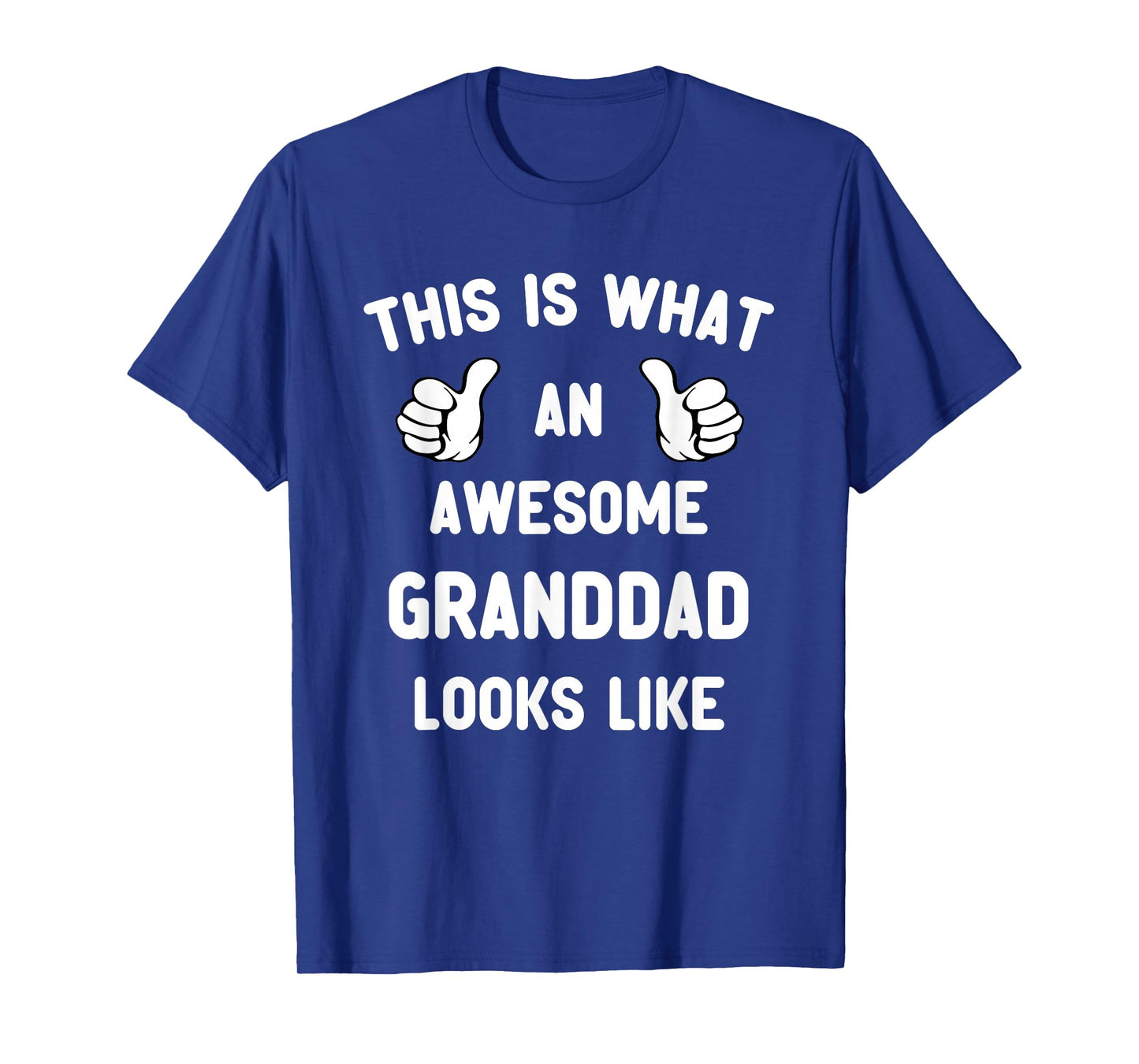 This Is What An Awesome Granddad Looks Like Grandpa Cool T-Shirt
