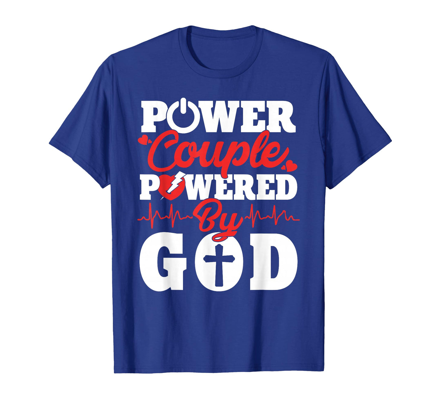 Power Couple Powered By God Christian Couples Matching V-day T-Shirt