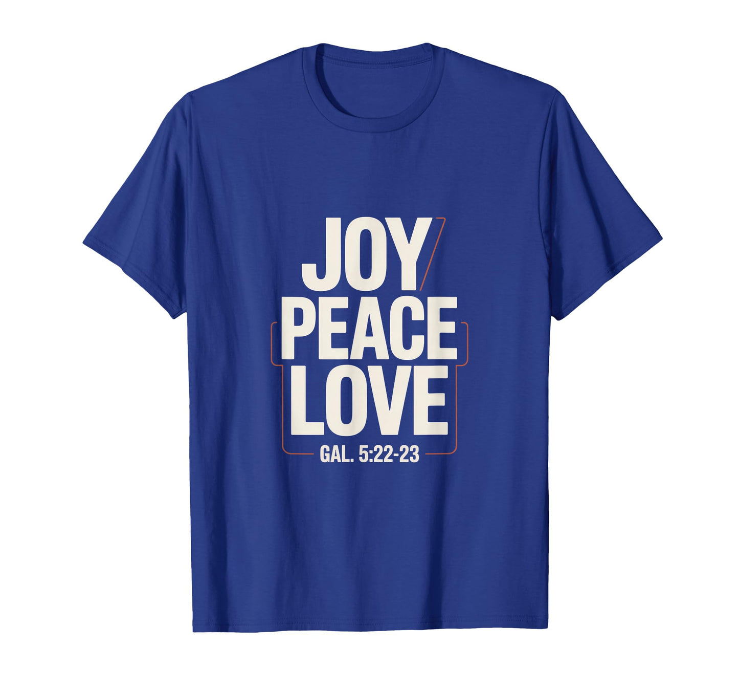 Joy Peace Love Gal 5 22 23 Christian Bible Verse T-Shirt