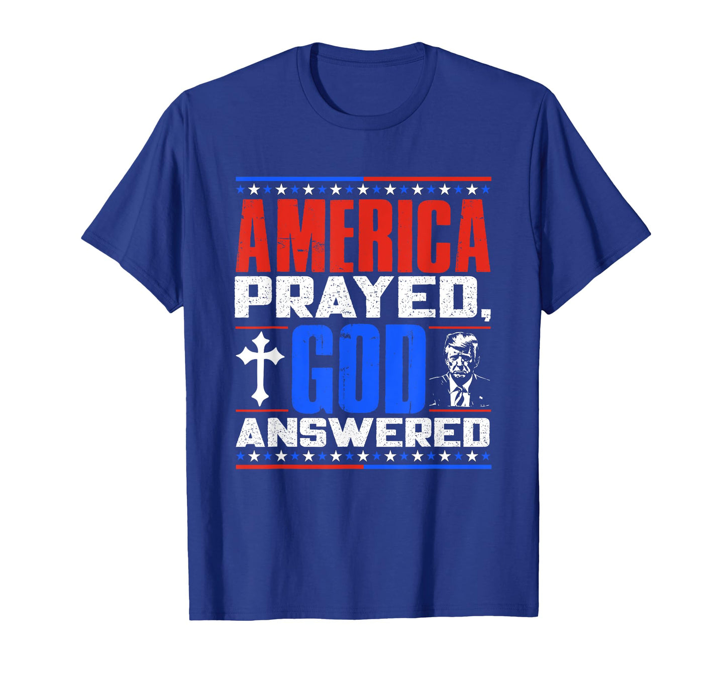 America Prayed God Answered Christian USA T-Shirt