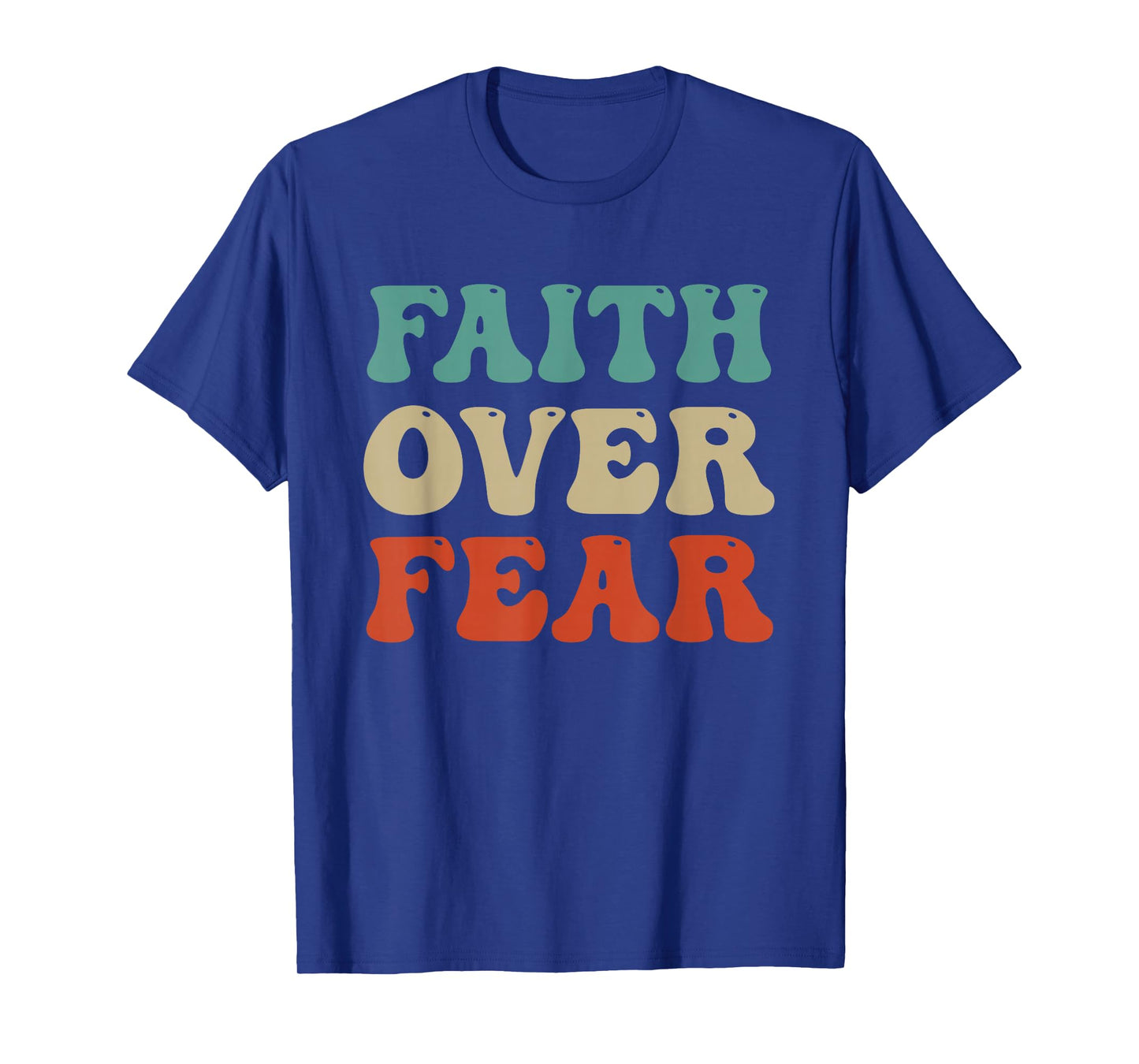 Faith Over Fear Retro Inspirational Christian Quote T-Shirt
