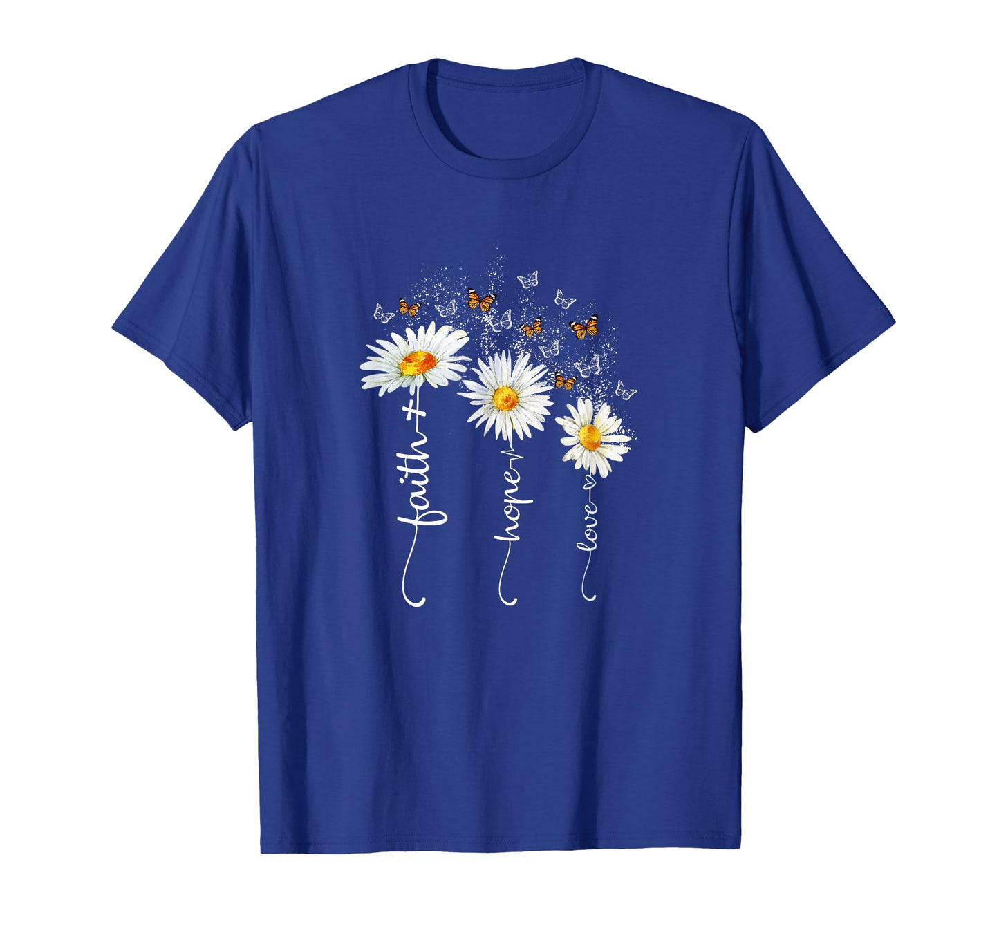 Faith & Hope & Love Butterfly Daisy Chirstian God Religious T-Shirt