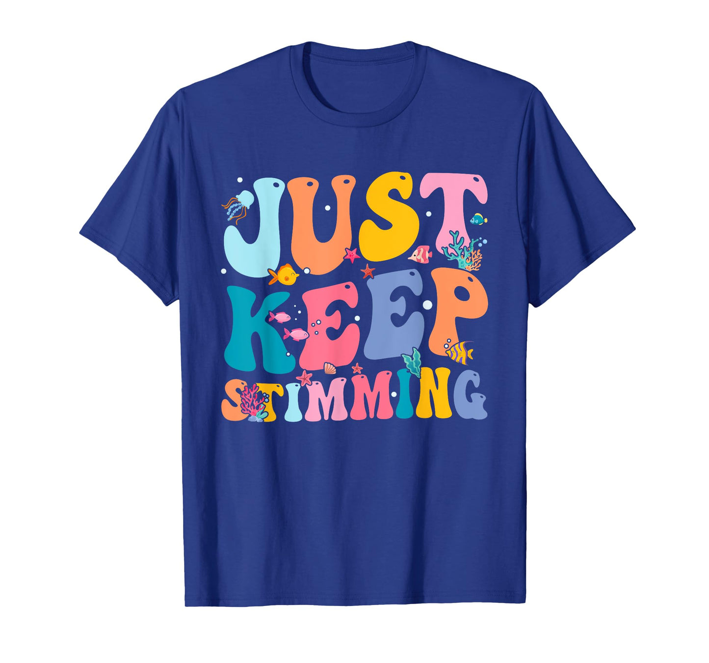 Just Keep Stimming T-Shirt