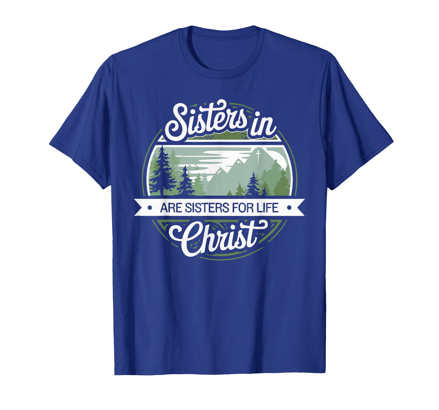 Sisters In Christ Religion Jesus Christian Women Faith T-Shirt