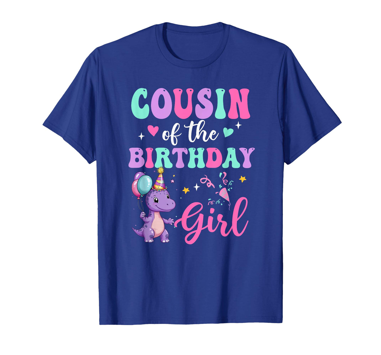 Cousin Of The Birthday For Girl Dinosaur T-Rex Party Family T-Shirt