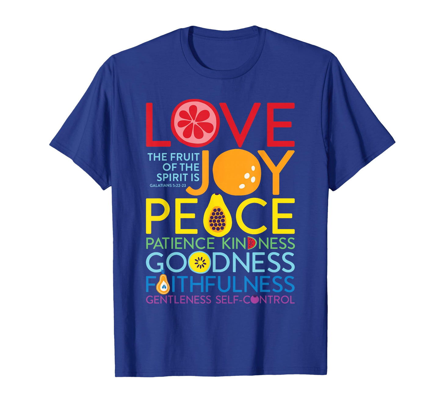 Fruit Of The Spirit Galatians 5:22 Inspirational Christian T-Shirt