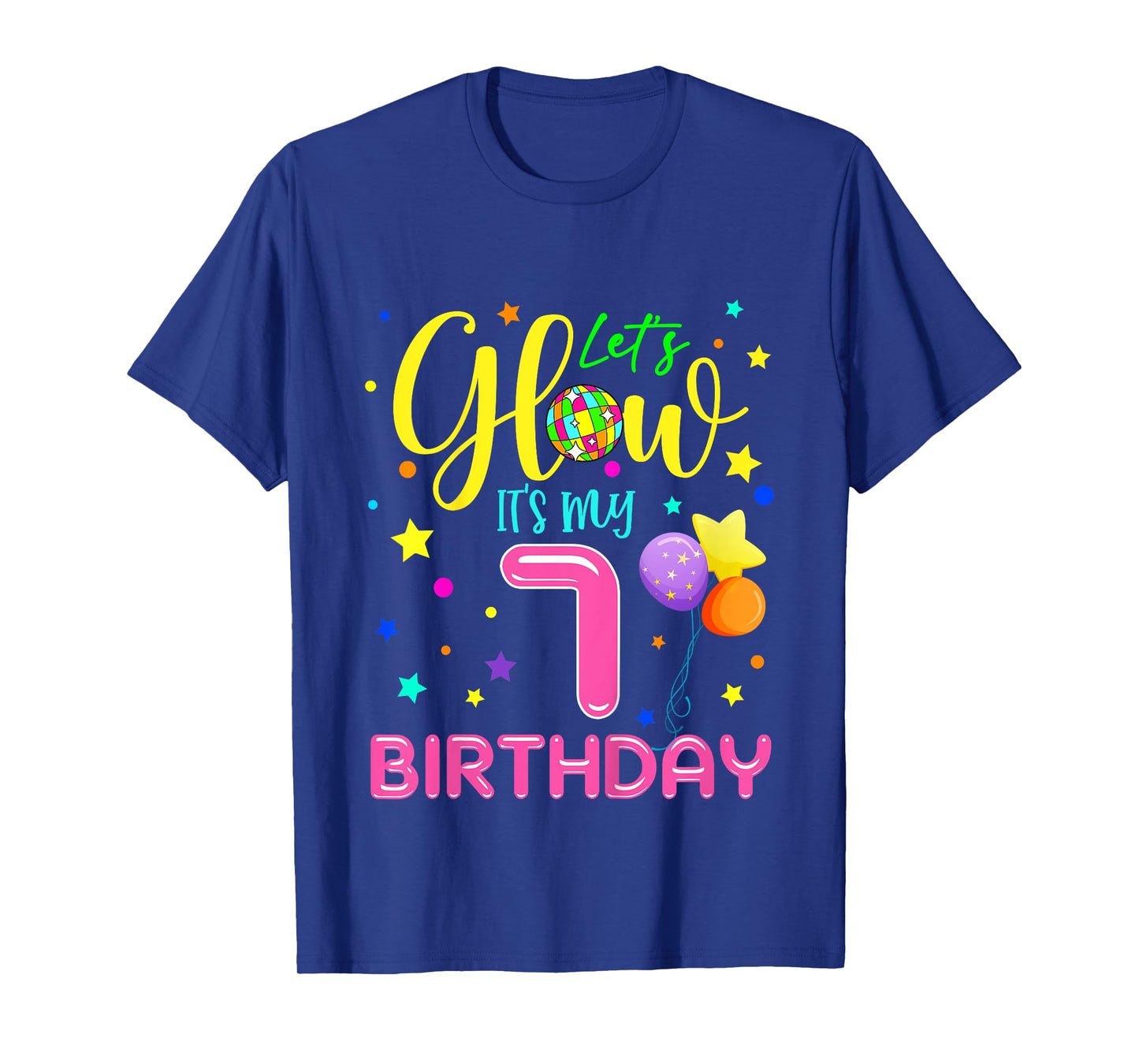 Lets Crazy It's My 7th Birthday Party Glowing 80s Group Team T-Shirt
