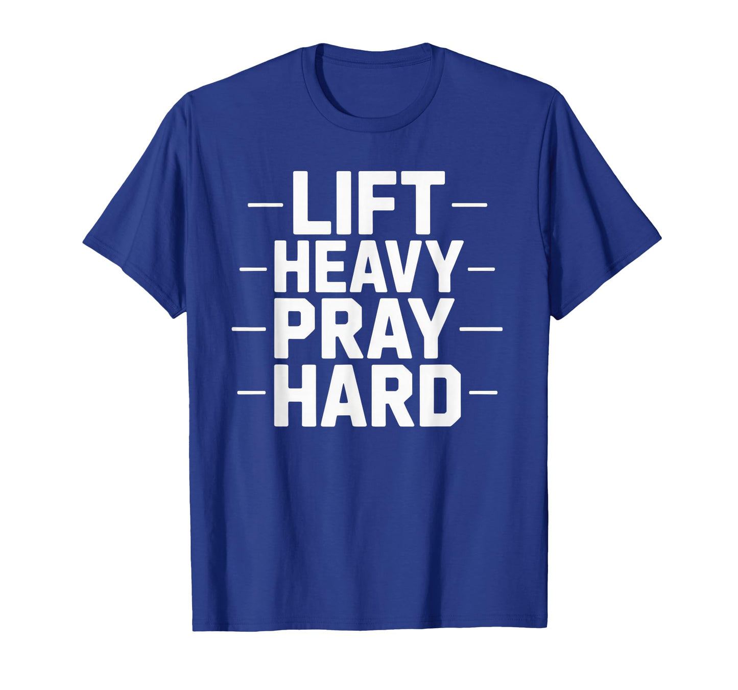 Lift Heavy Pray Hard Tshirt Gym Christian Gift Jesus Faith T-Shirt