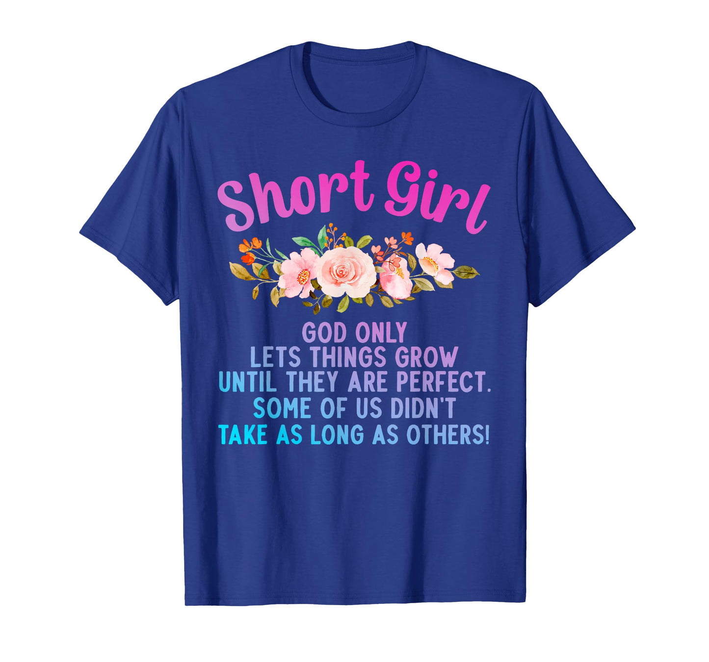 Funny Short Girl Art For Women Mom Short People Short Girl T-Shirt