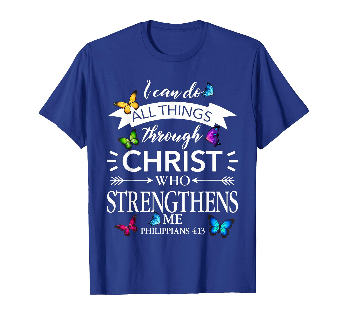 Religious I Can Do All Things Through Christ Butterfly Art T-Shirt