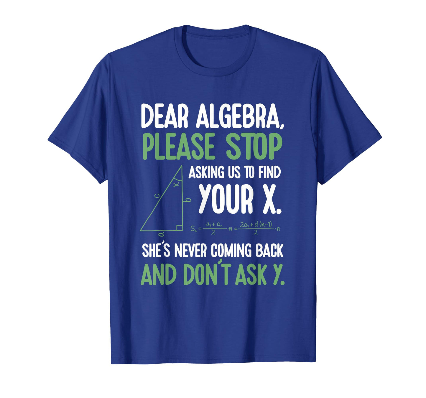 Funny Algebra Math Find Your X Student Teacher Sarcastic T-Shirt