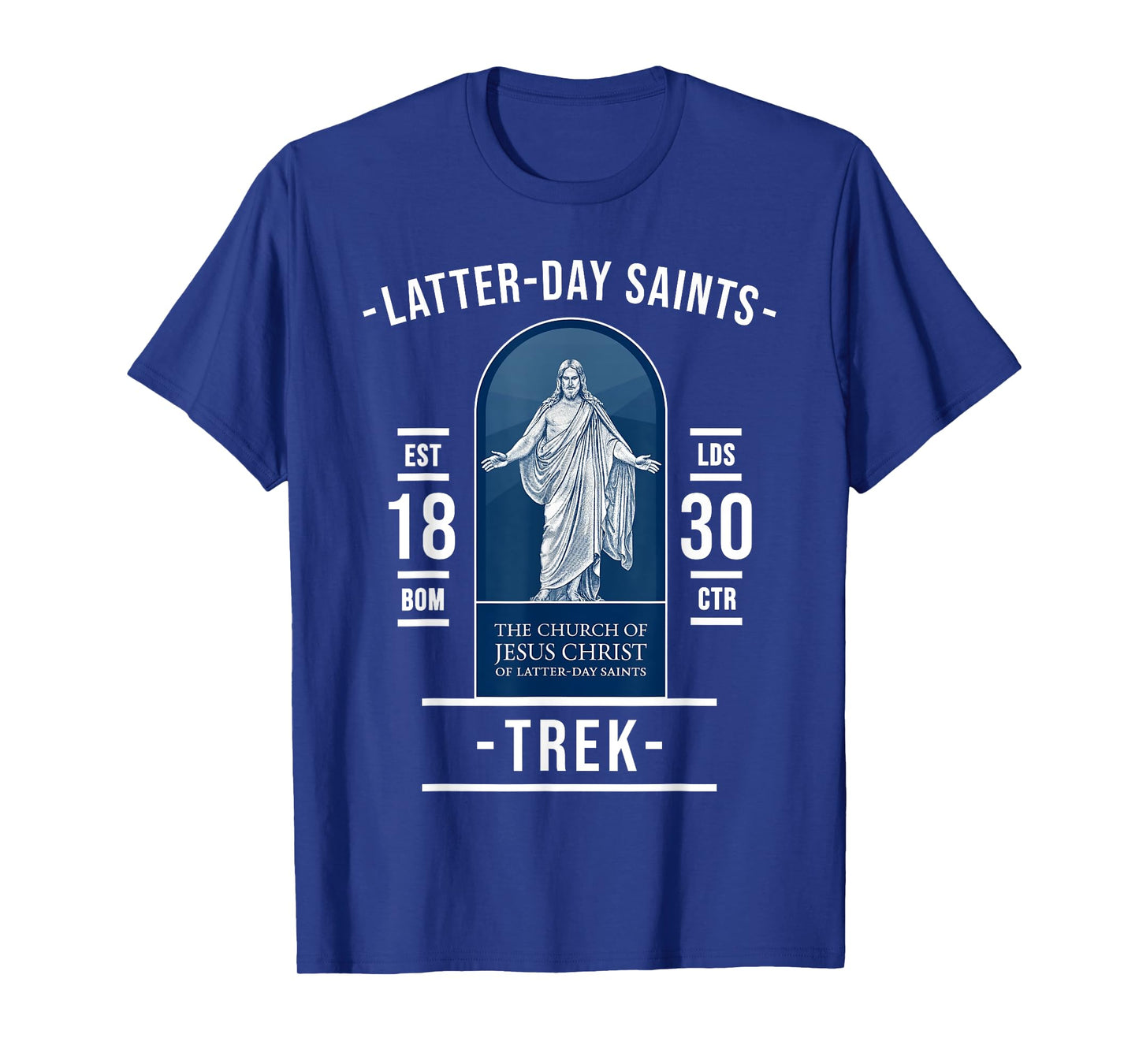 Latter-Day Saints Trek - Faith Walk with Lord Jesus Christ T-Shirt