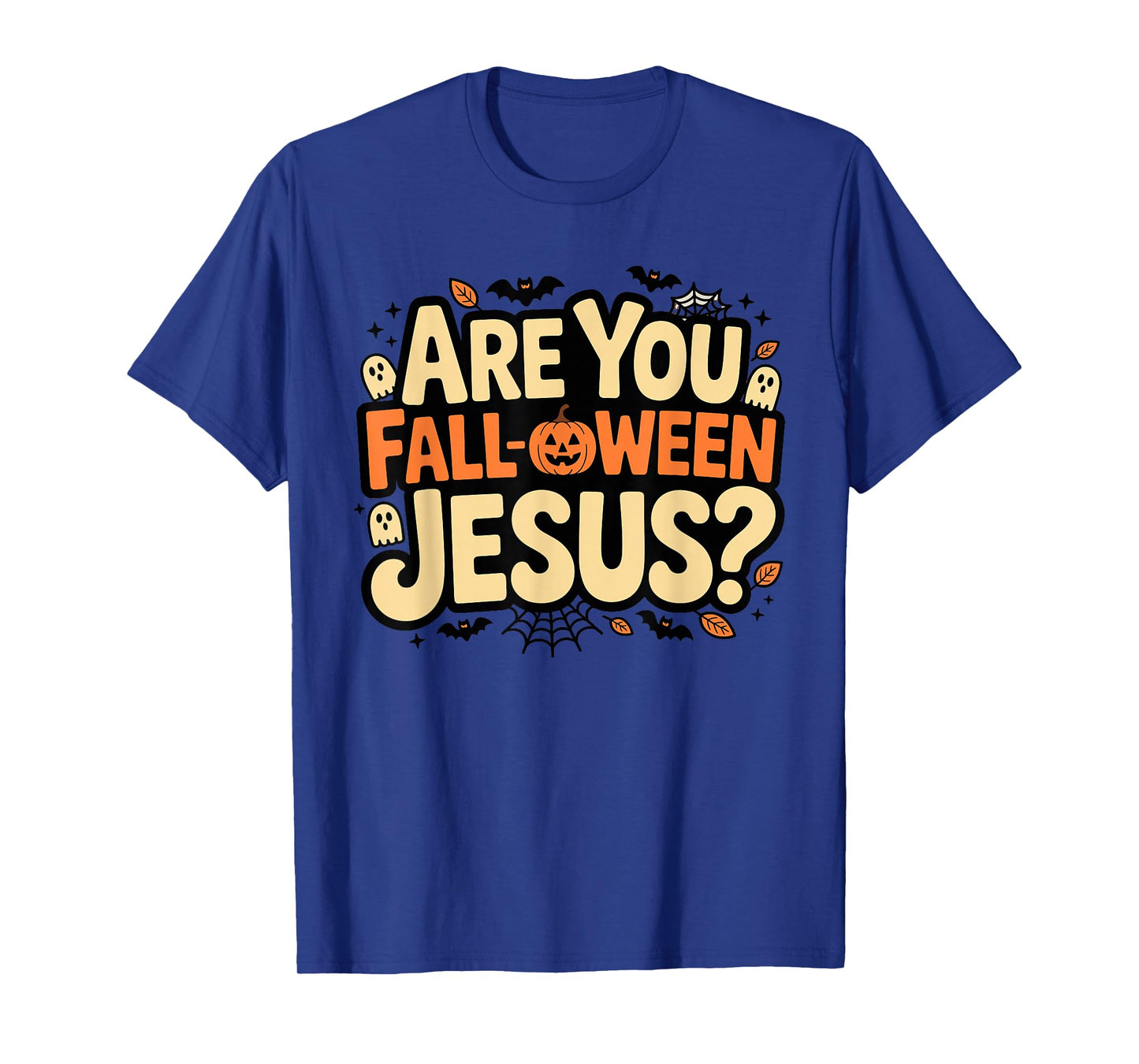 are You Fall-oween Jesus? Christian Halloween Pun T-Shirt