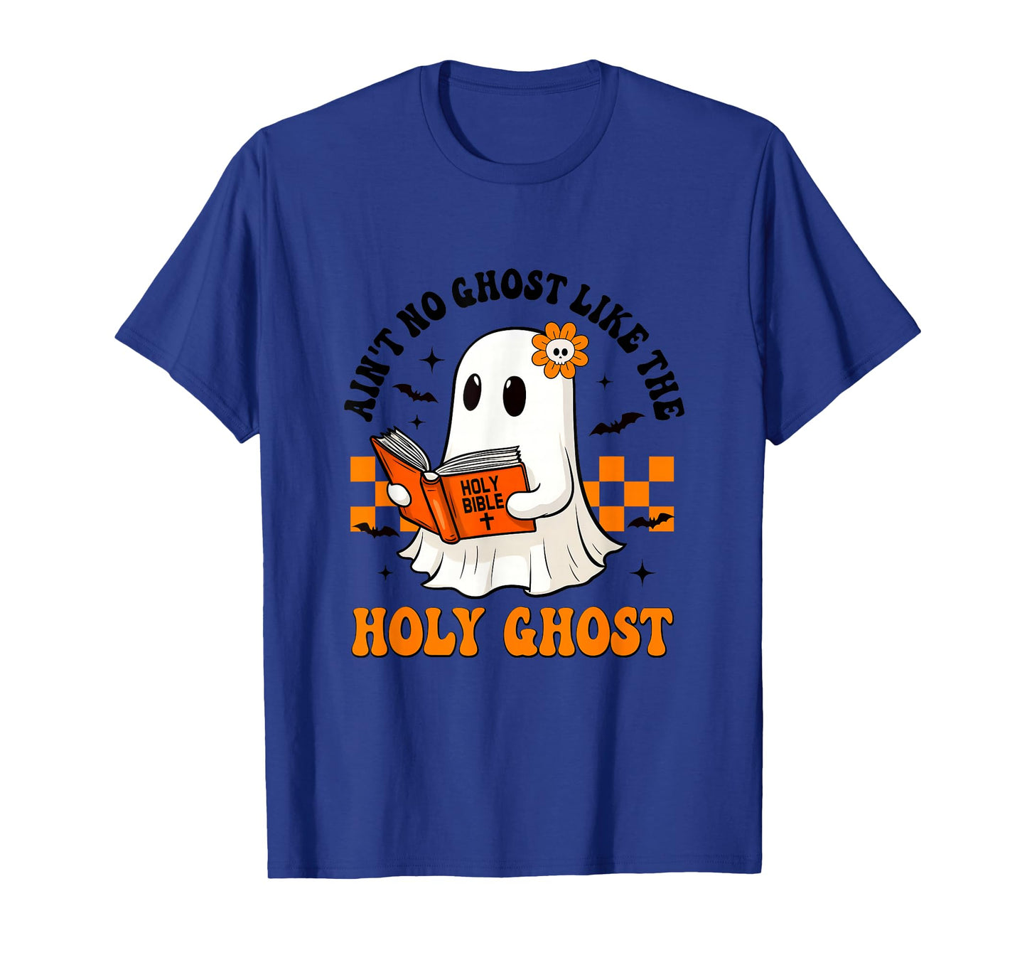 Ain't No Ghost Like The Holy Ghost Halloween Christian Bible T-Shirt