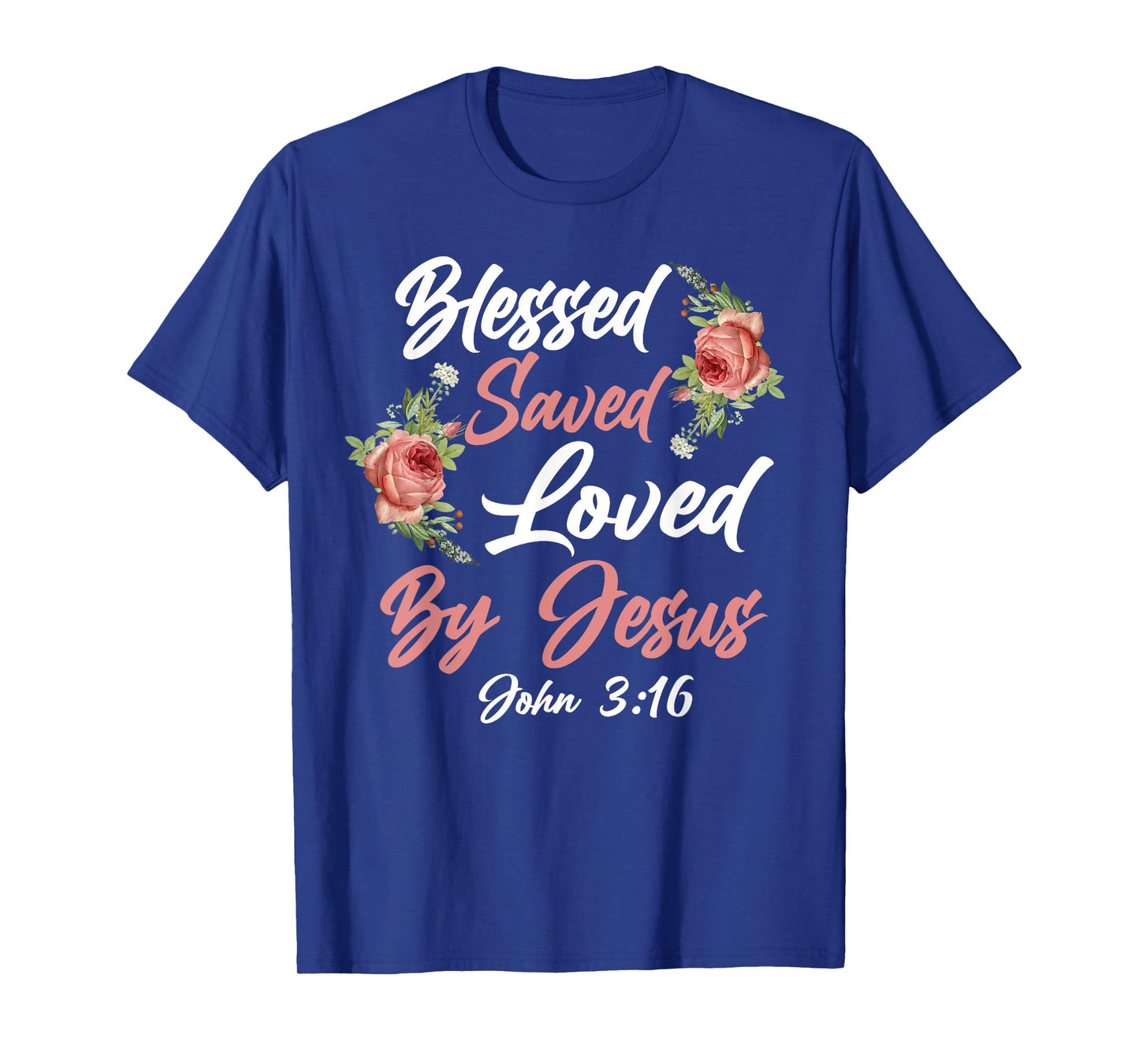 Christian Bible Verse Quote Rose Flower John 3:16 T-Shirt