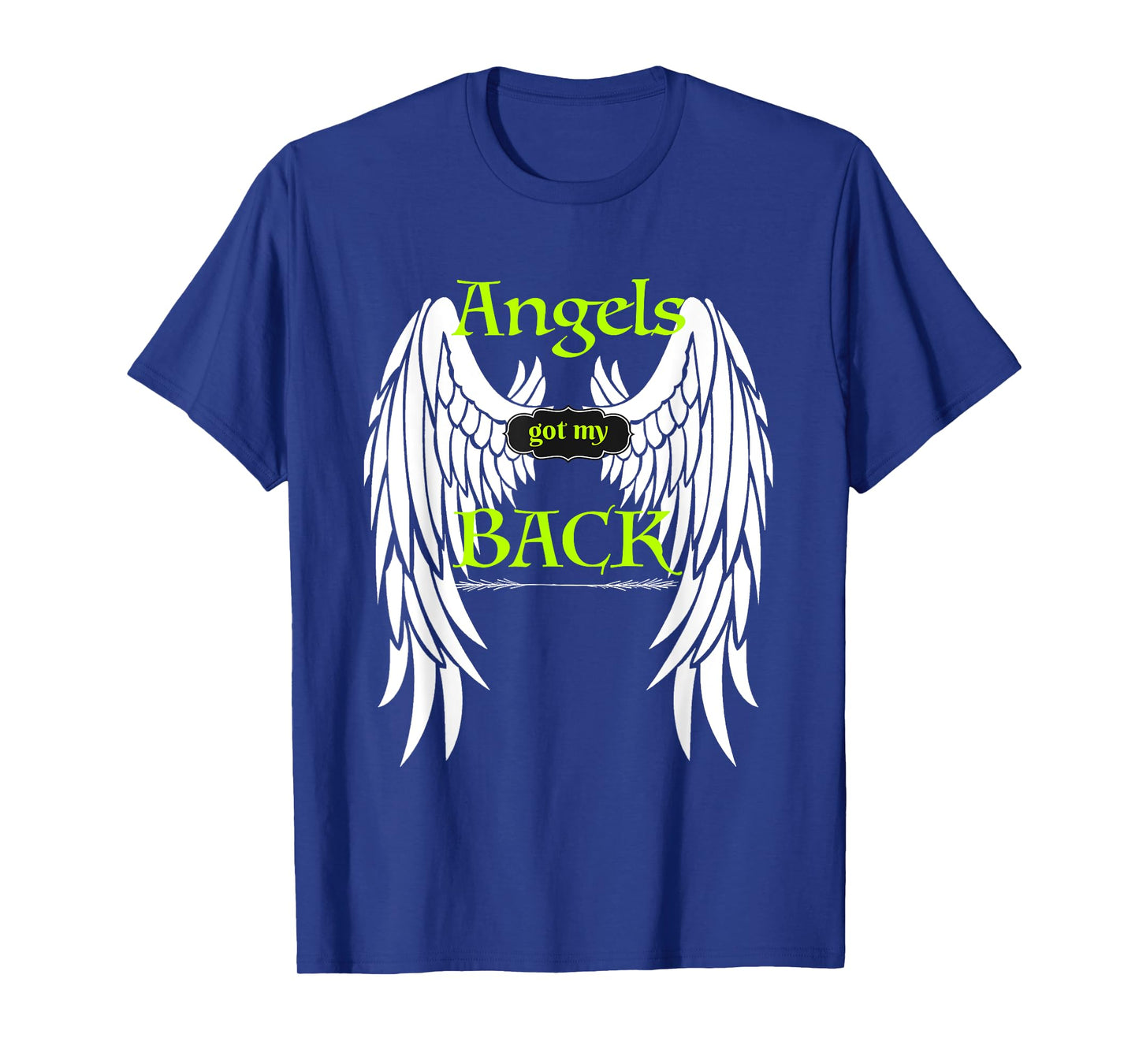 Angels Got my Back T-shirt Inspirational Religious Tee Wings T-Shirt