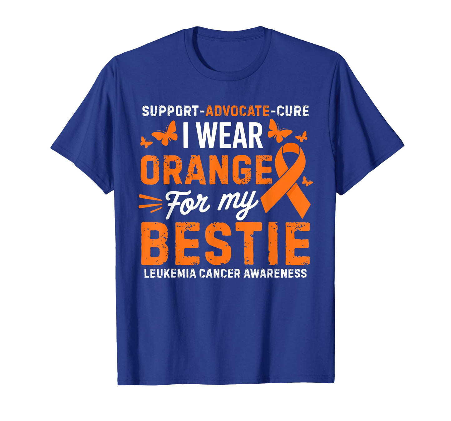 I Wear Orange for Bestie Leukemia Cancer Awareness T-Shirt