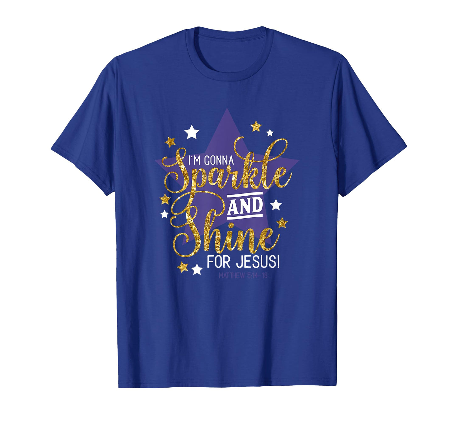 I'm Gonna Sparkle And Shine For Jesus - Christian Humor Tee T-Shirt