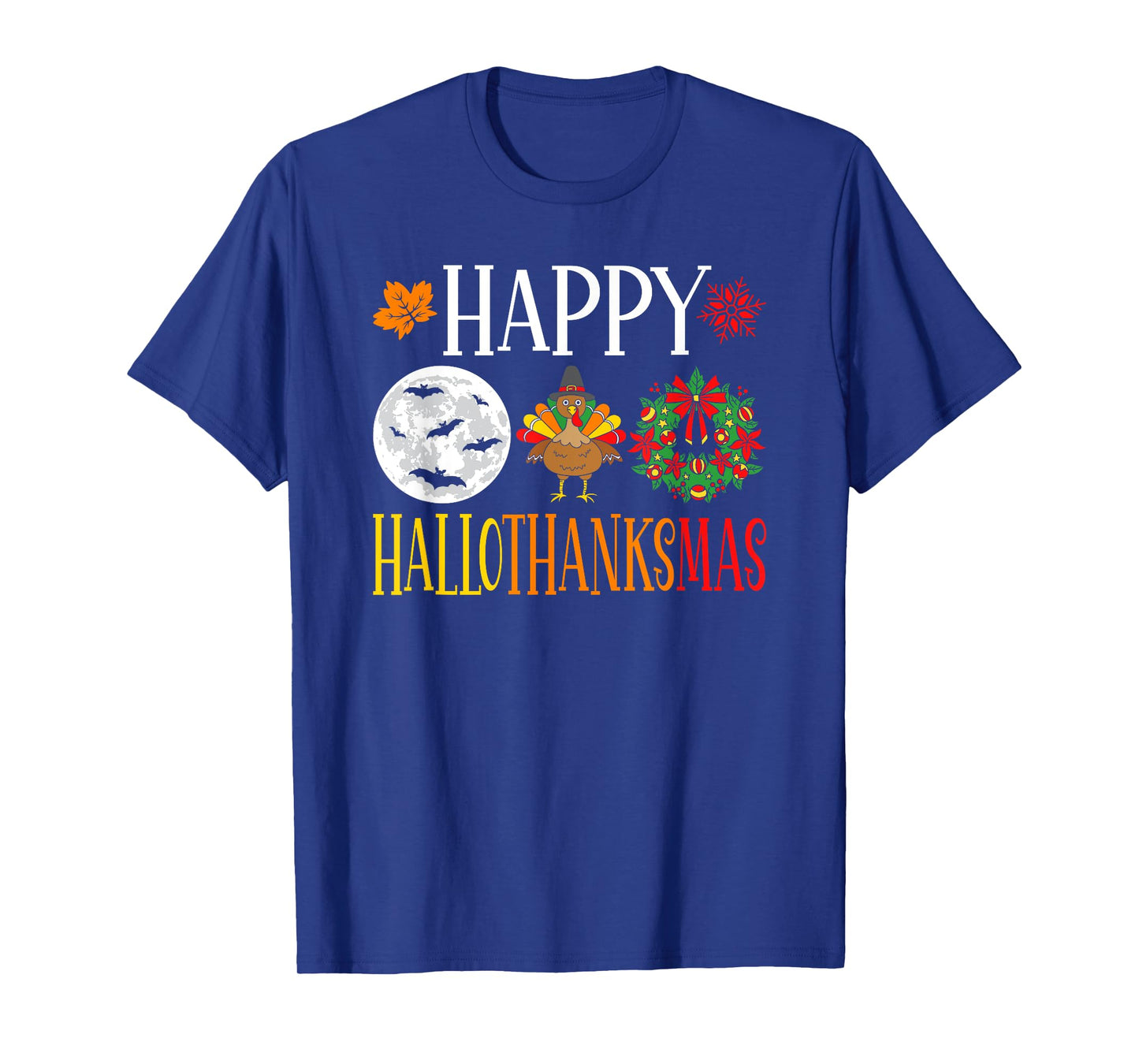 Happy Hallothanksmas Halloween Thanksgiving Christmas T-Shirt