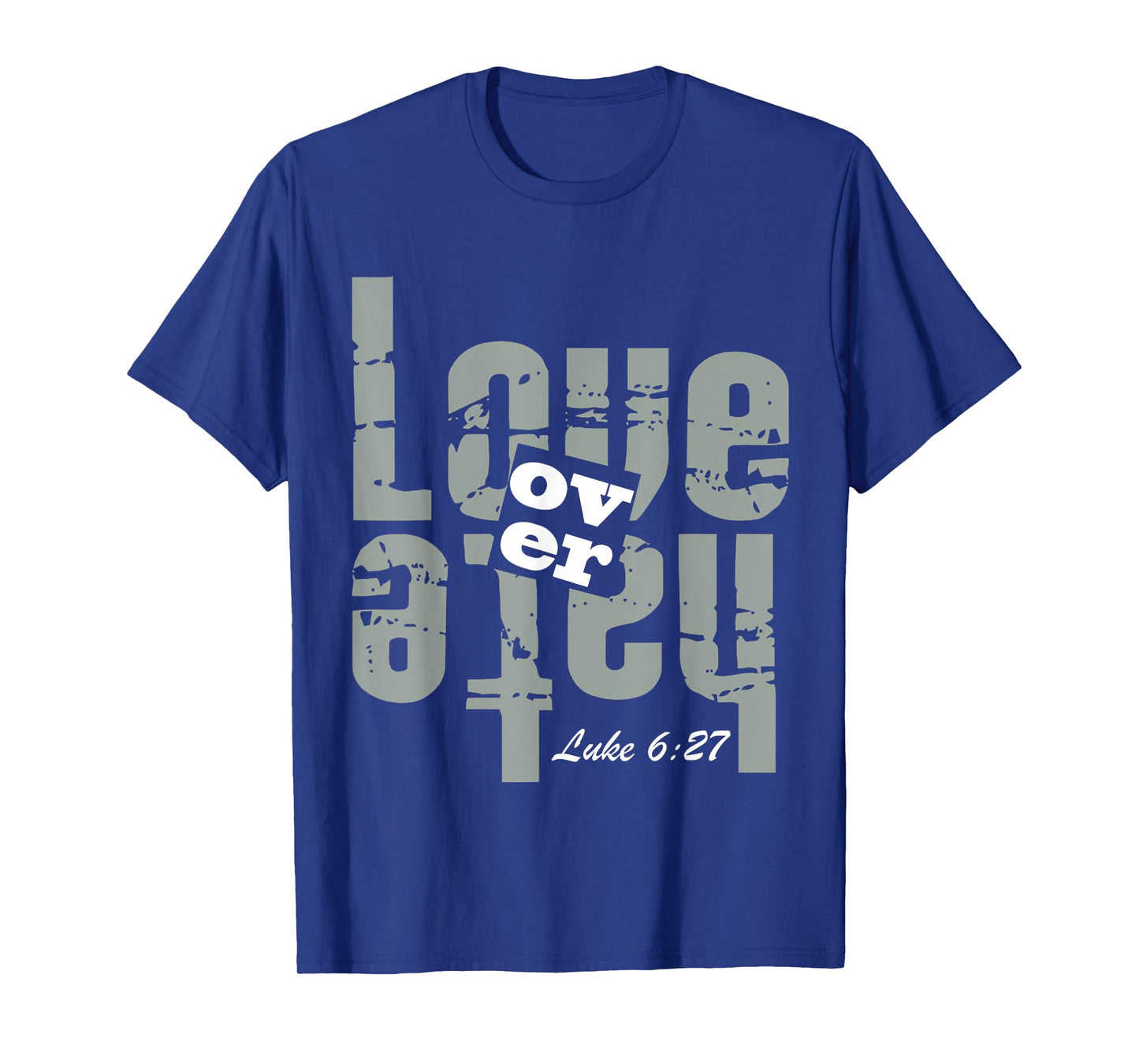 Love,Over,Hate T-Shirt