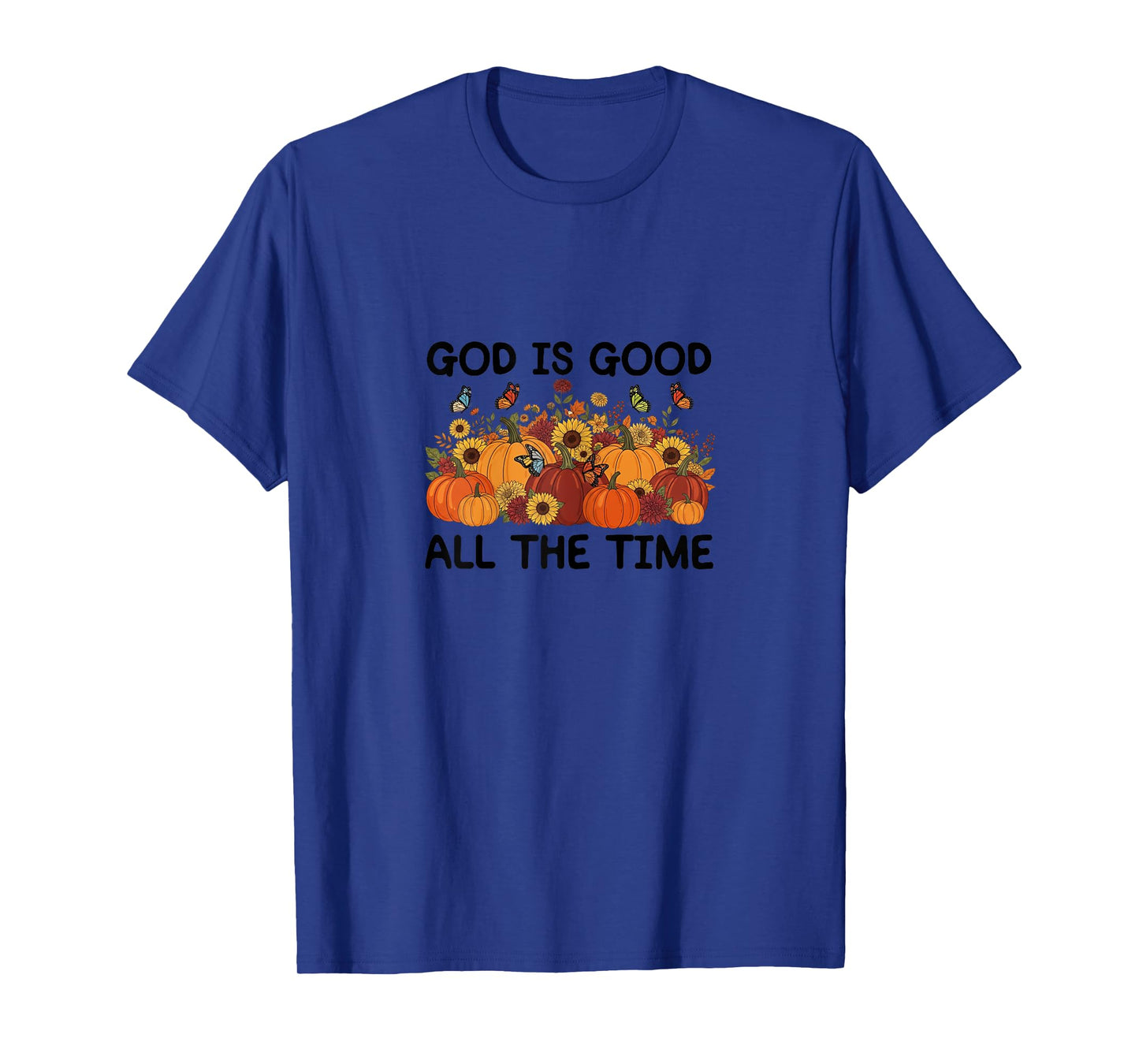 God is Good All The Time Fall Pumpkin T-Shirt
