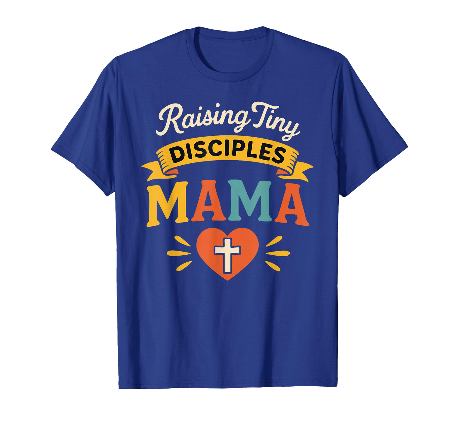 Raising Tiny Disciples Mama Christian Mom Faith Retro Design T-Shirt