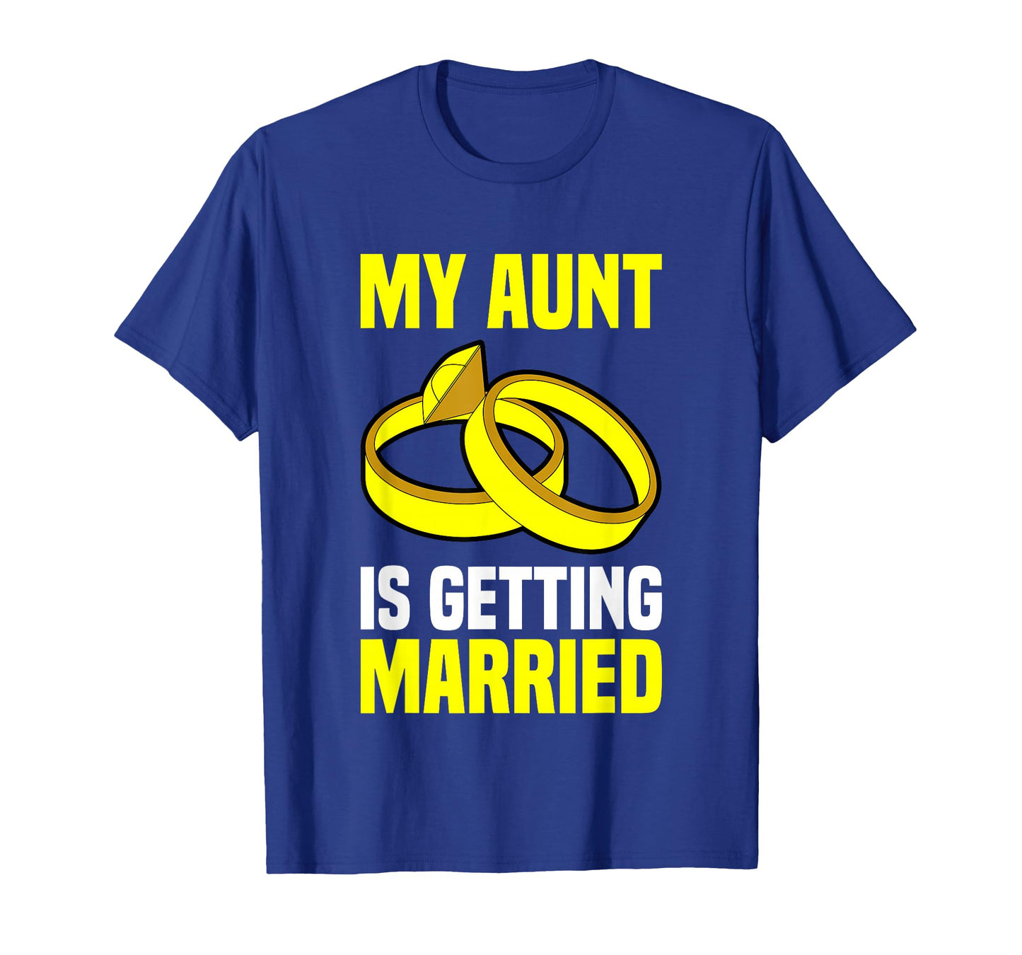 My Aunt Is Getting Married - Niece And Nephew Of The Bride T-Shirt