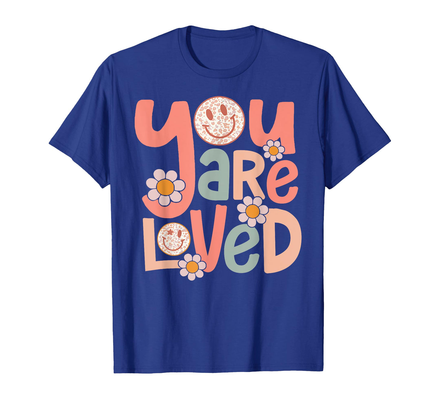 Retro You Are Loved Motivational Inspiration Positive Vibes T-Shirt