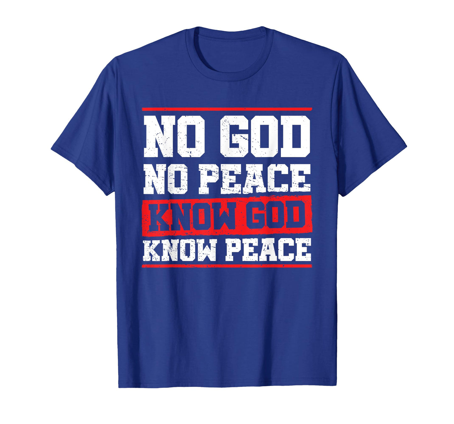 No God No Peace Bible Verse Christian Faith Jesus Christ T-Shirt