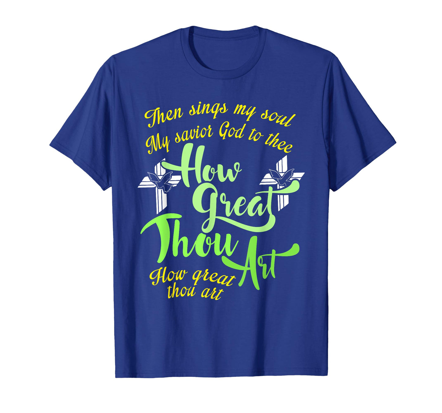 How Great Thou Art Christian Gift T-Shirt
