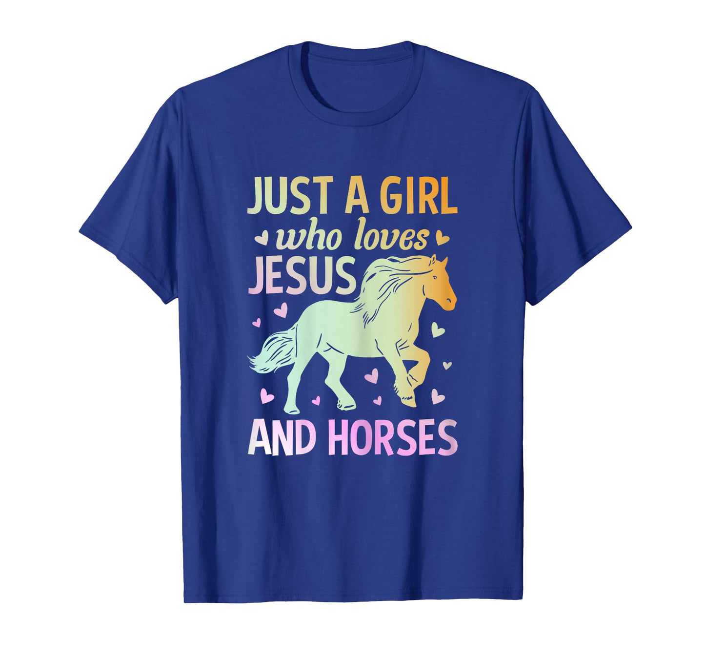 Just A Girl Who Loves Jesus And Horses T-Shirt