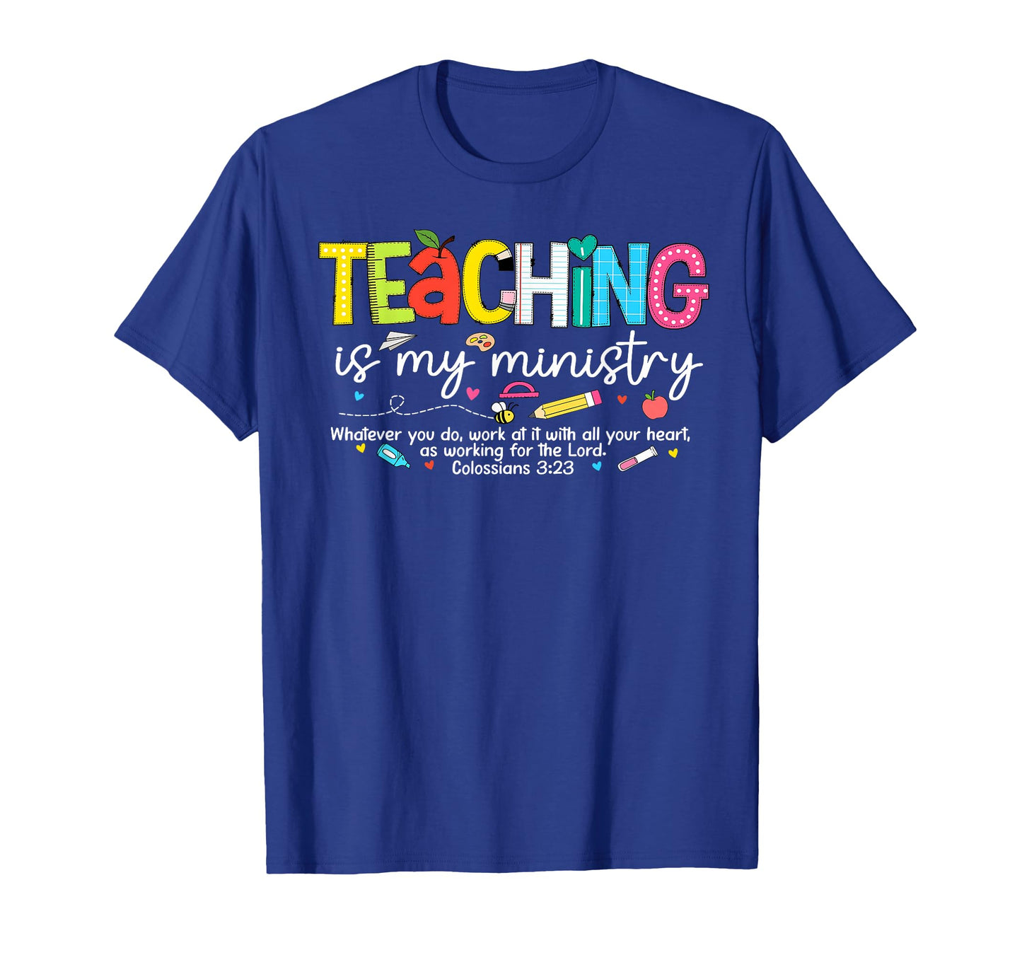 Teaching is My Ministry God Christian Teacher Back to School T-Shirt