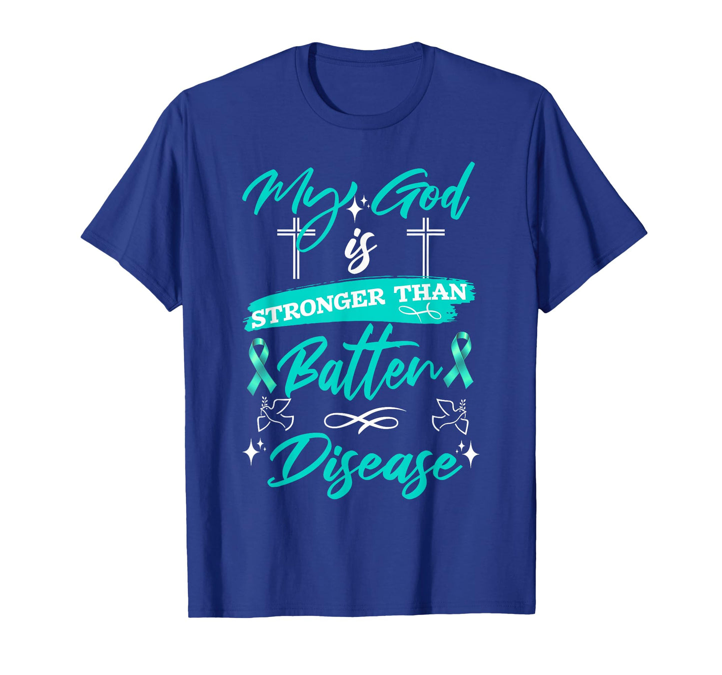 My God is Stronger Than Batten Disease Warrior Teal Ribbon T-Shirt