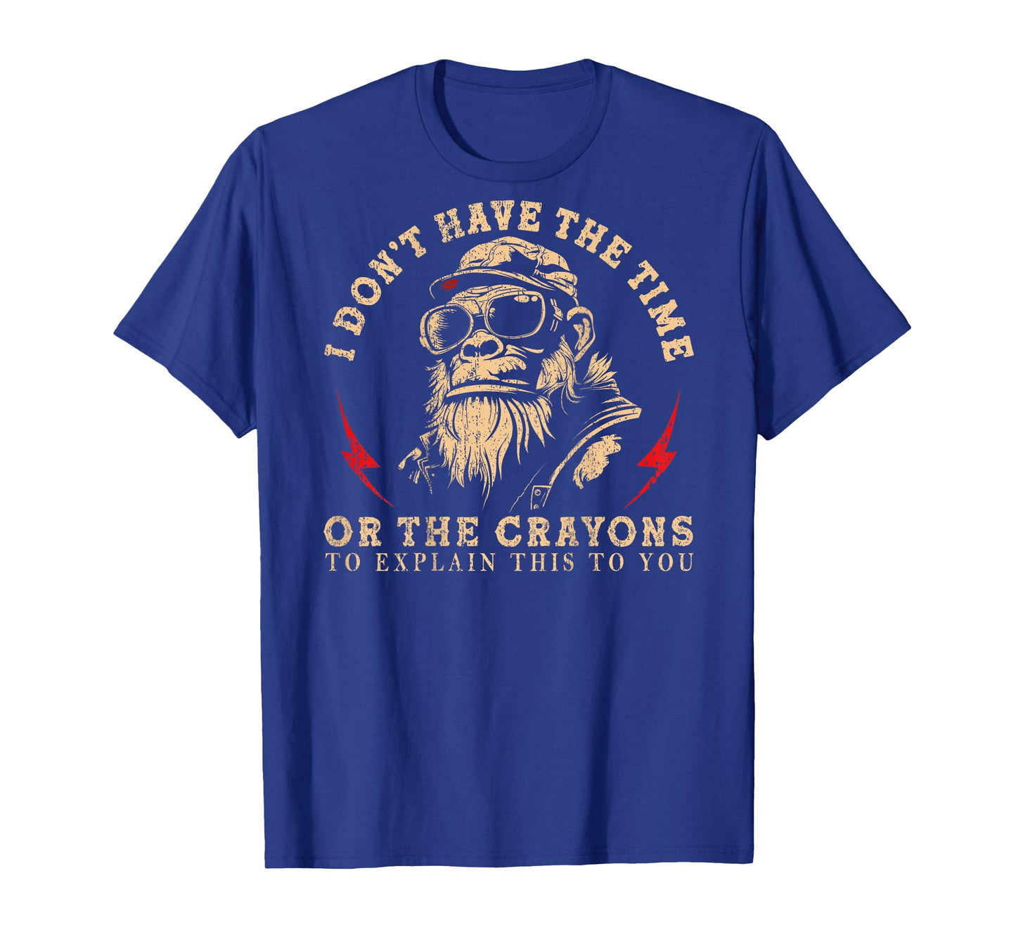 I Don't Have The Time Or The Crayons Funny Monkey (On Back) T-Shirt